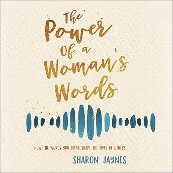 The Power of a Woman's Words Audiobook by Sharon Jaynes episode artwork
