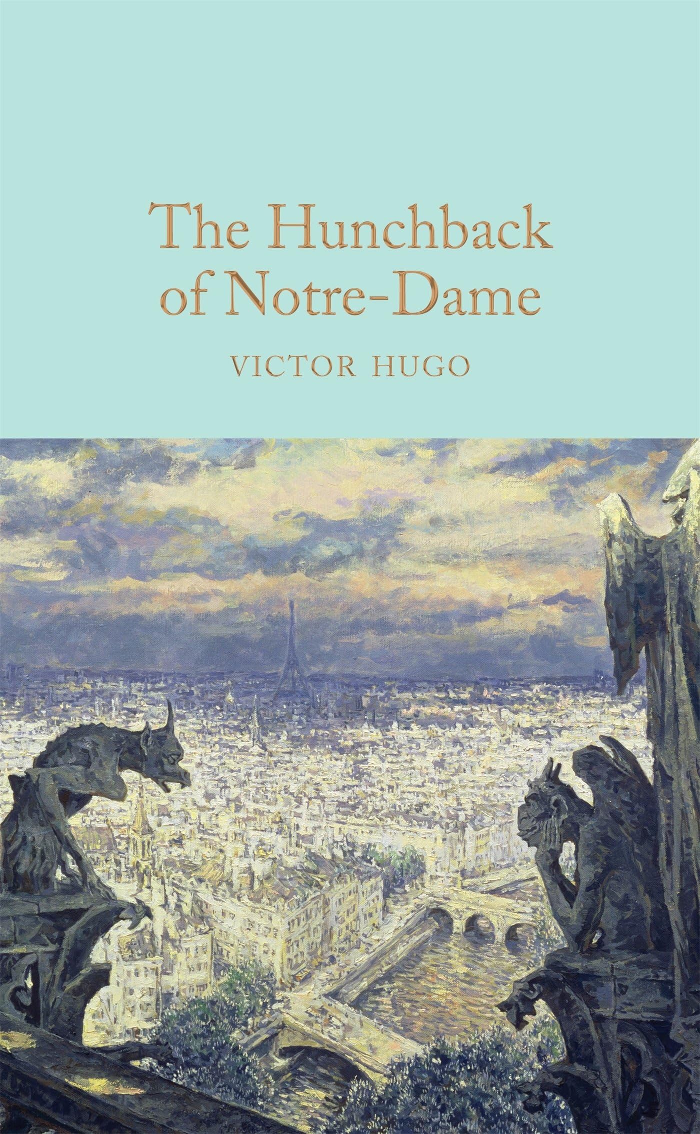 The Hunchback of Notre-Dame: Victor Hugo: 10 (Macmillan Collector's Library, 10)