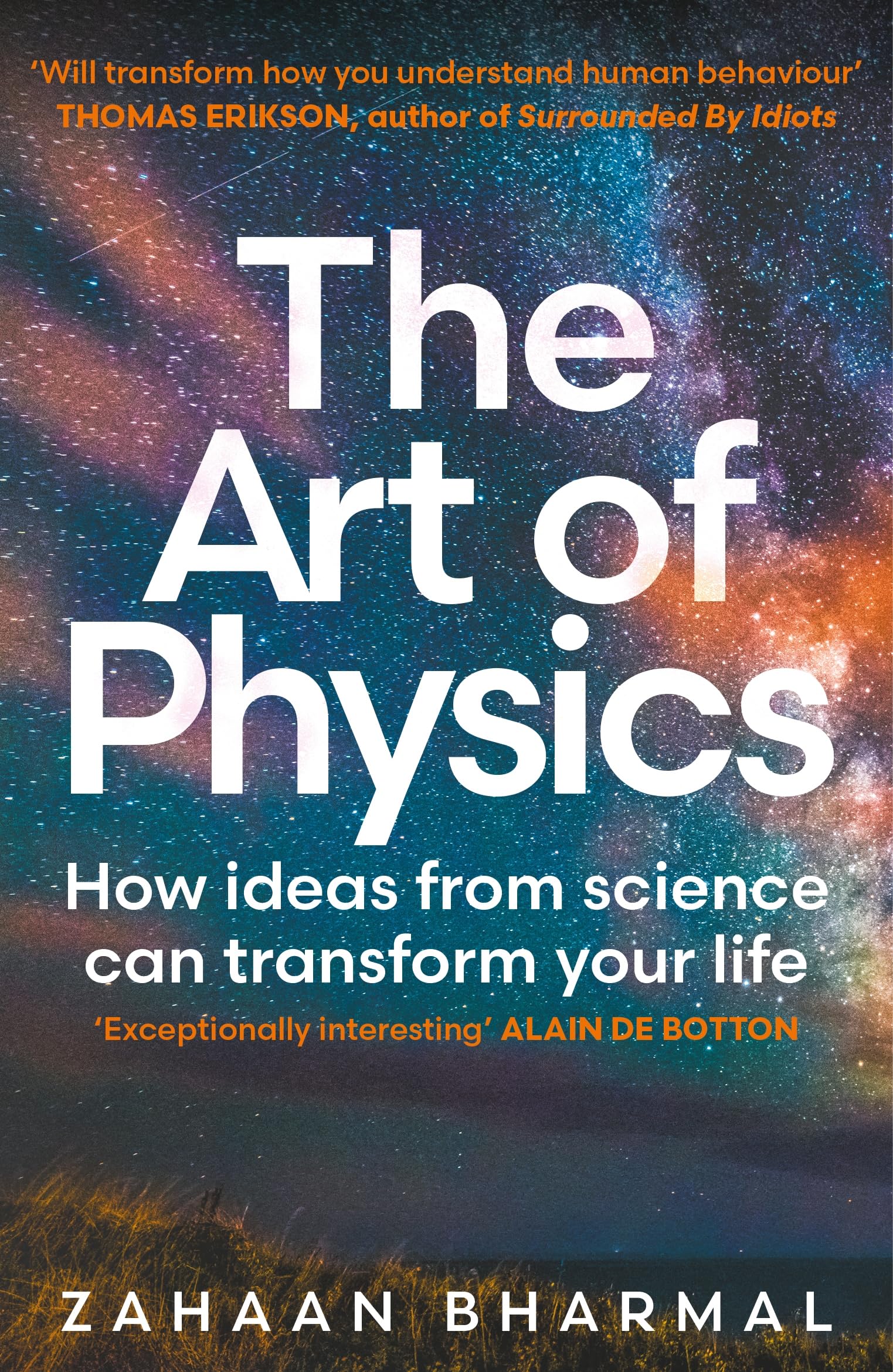 The Art of Physics: How ideas from science can transform your life