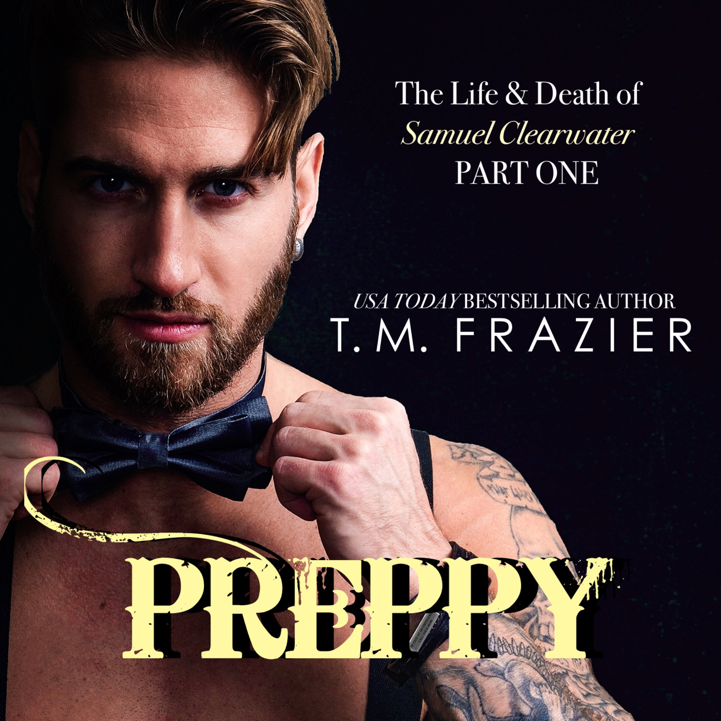 Preppy: The Life & Death of Samuel Clearwater, Part 1: King Series, Book 5