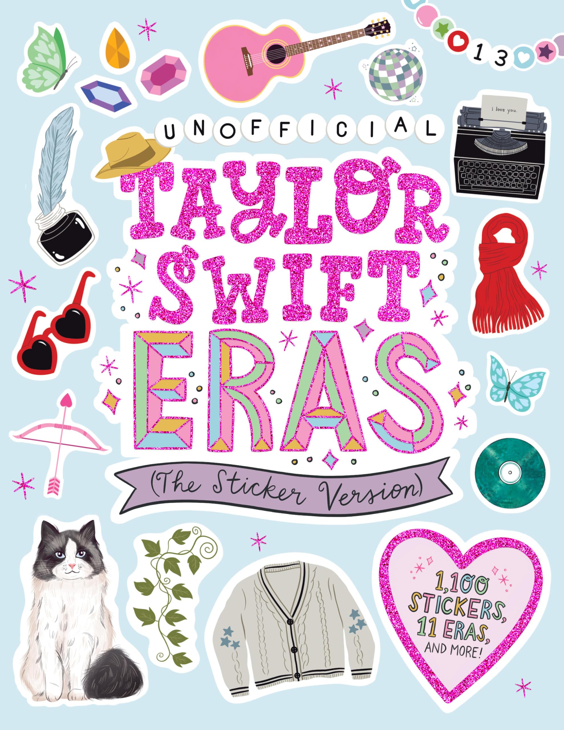 Taylor Swift Eras (The Sticker Version) : 1,100 Stickers, 11 Eras, and More!