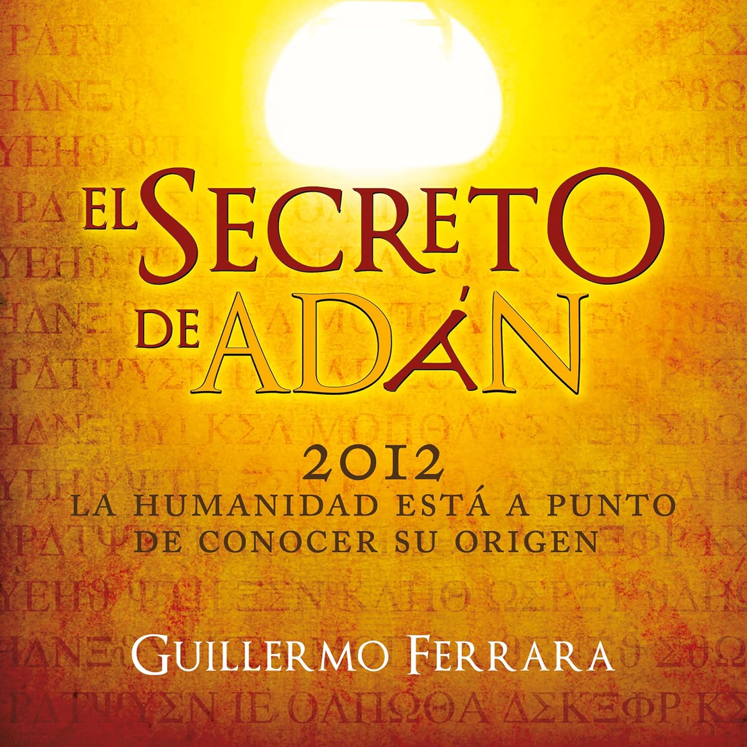 El secreto de Adán: La Humanidad Está a Punto De Conocer Su Origen [The Secret of Adam: Humanity Is About to Know Its Origin]: Trilogía de la luz, Libro 1    
	                
	            

                 
                        Audible Audiobook 
                  
                        – Unabridged