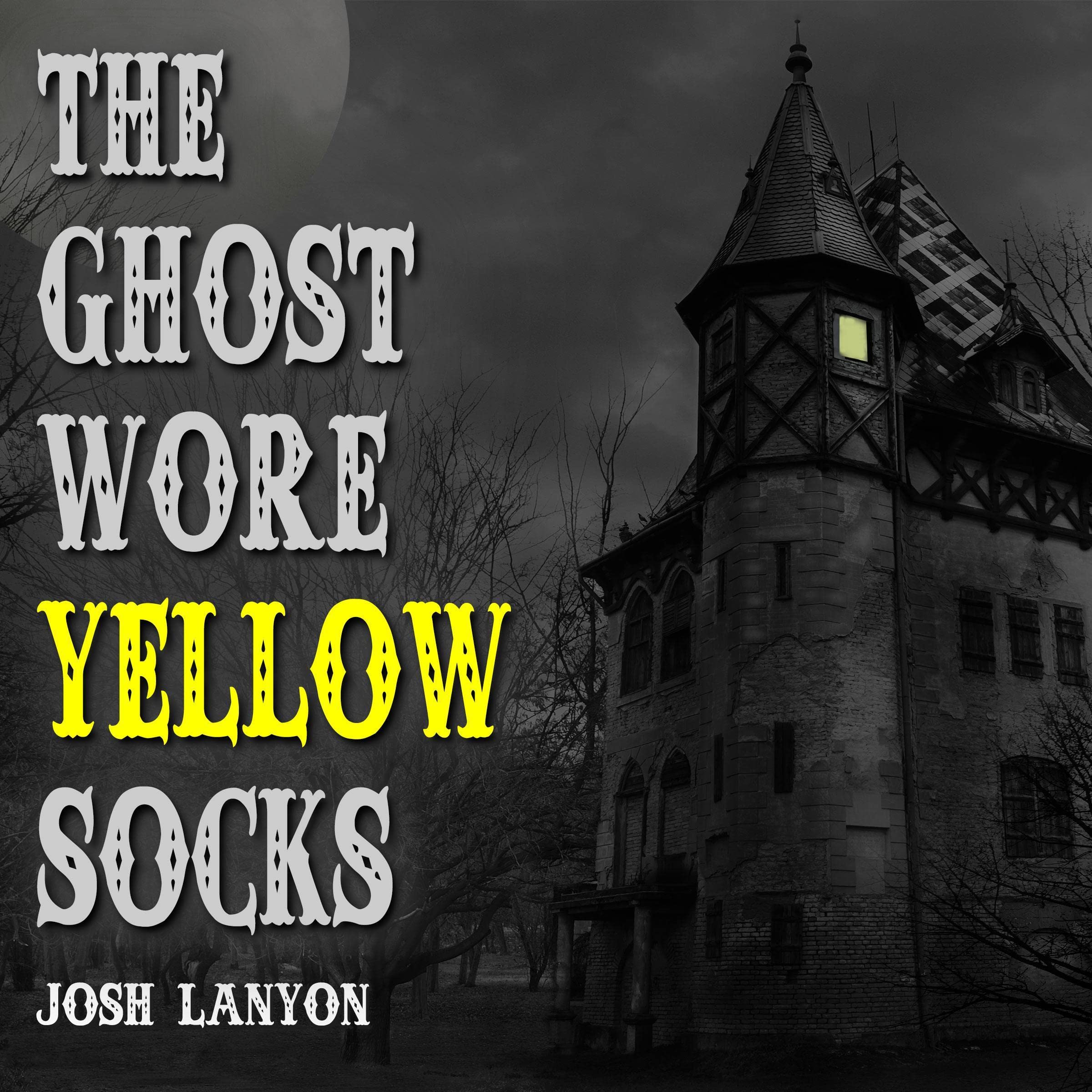 The Ghost Wore Yellow Socks