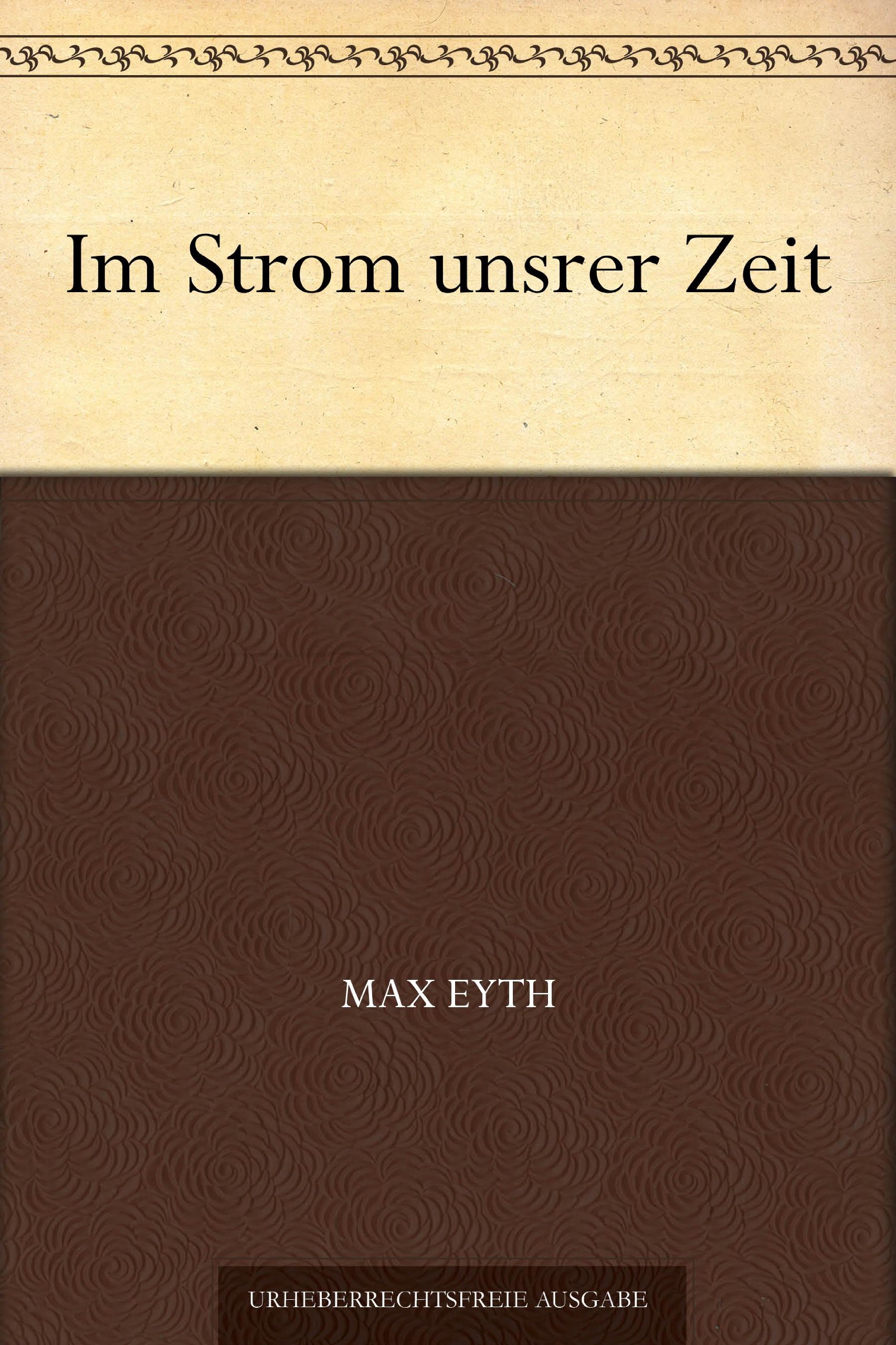 Im Strom unsrer Zeit: Meisterjahre (German Edition)