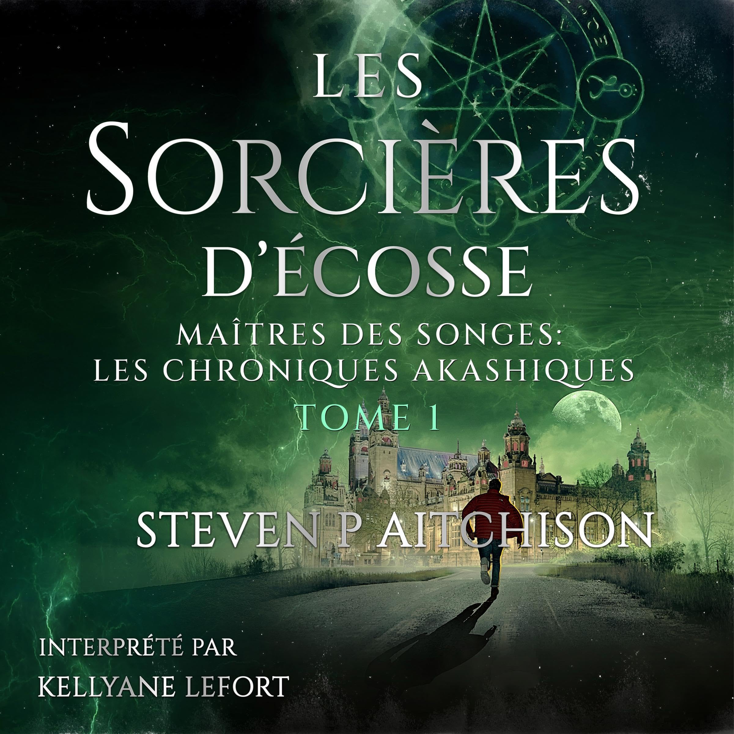 Cover art for Les Sorcières d’Écosse: Maîtres des Songes: les Chroniques Akashiques