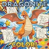 Dragonite Coloring Book – Pokémon Fun for Kids & Teens: Dragons, Flight & Battles