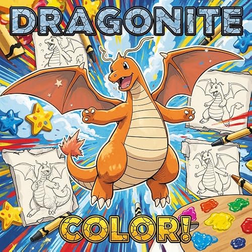 Dragonite Coloring Book – Pokémon Fun for Kids & Teens: Dragons, Flight & Battles