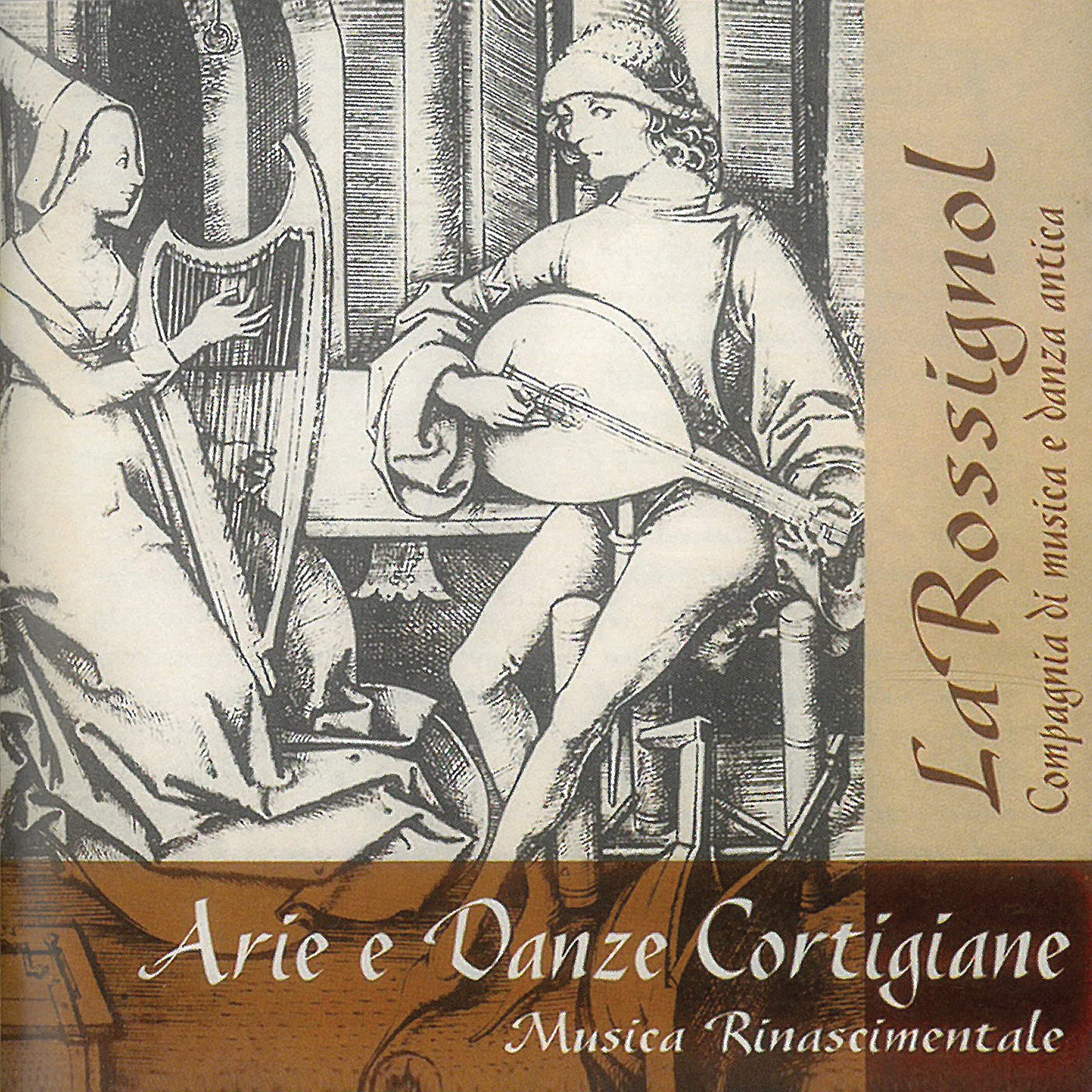 La Rossignol - Arias And Courtly Dances, Music Of The Renaissance