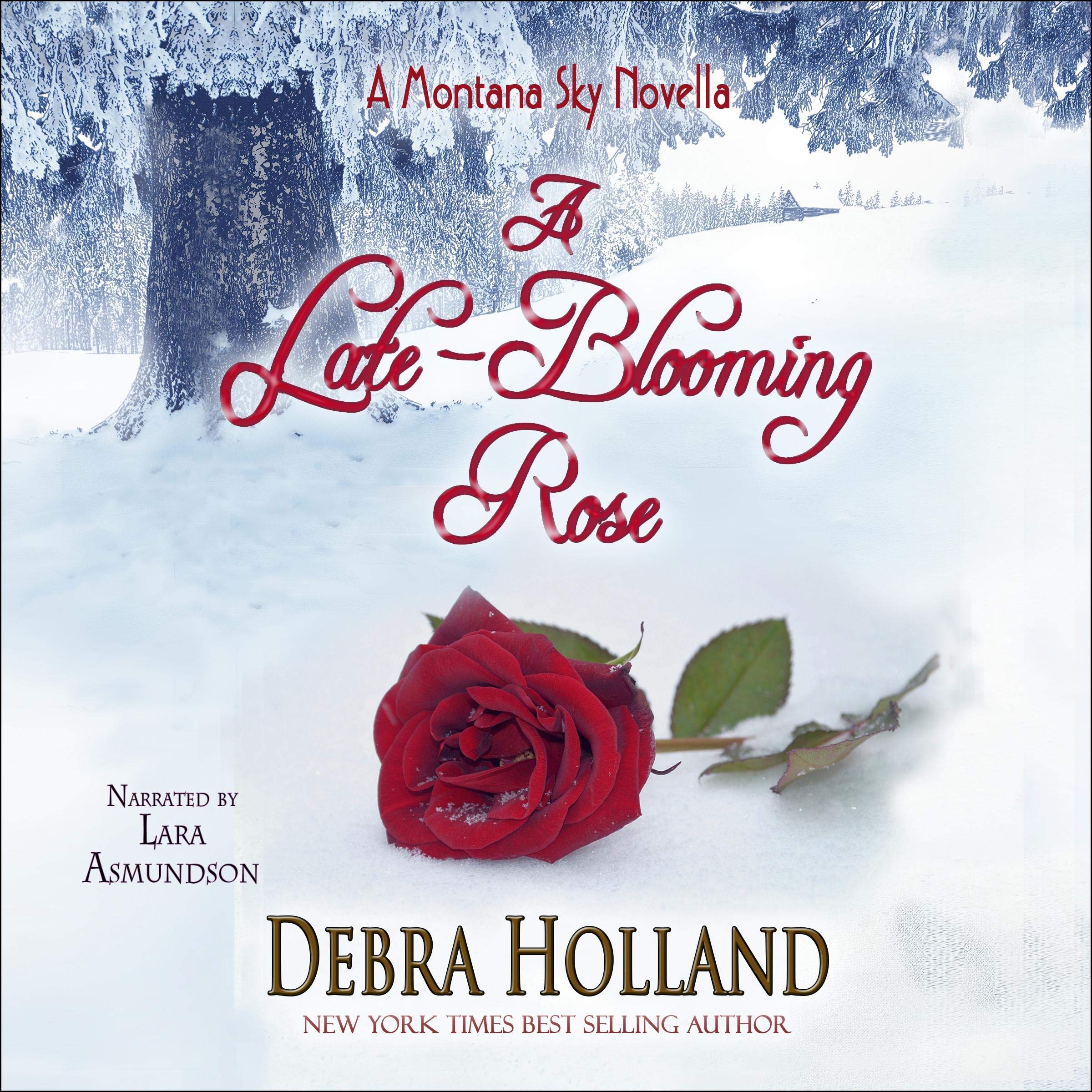 Cover art for A Late-Blooming Rose: A Montana Sky Series Novel