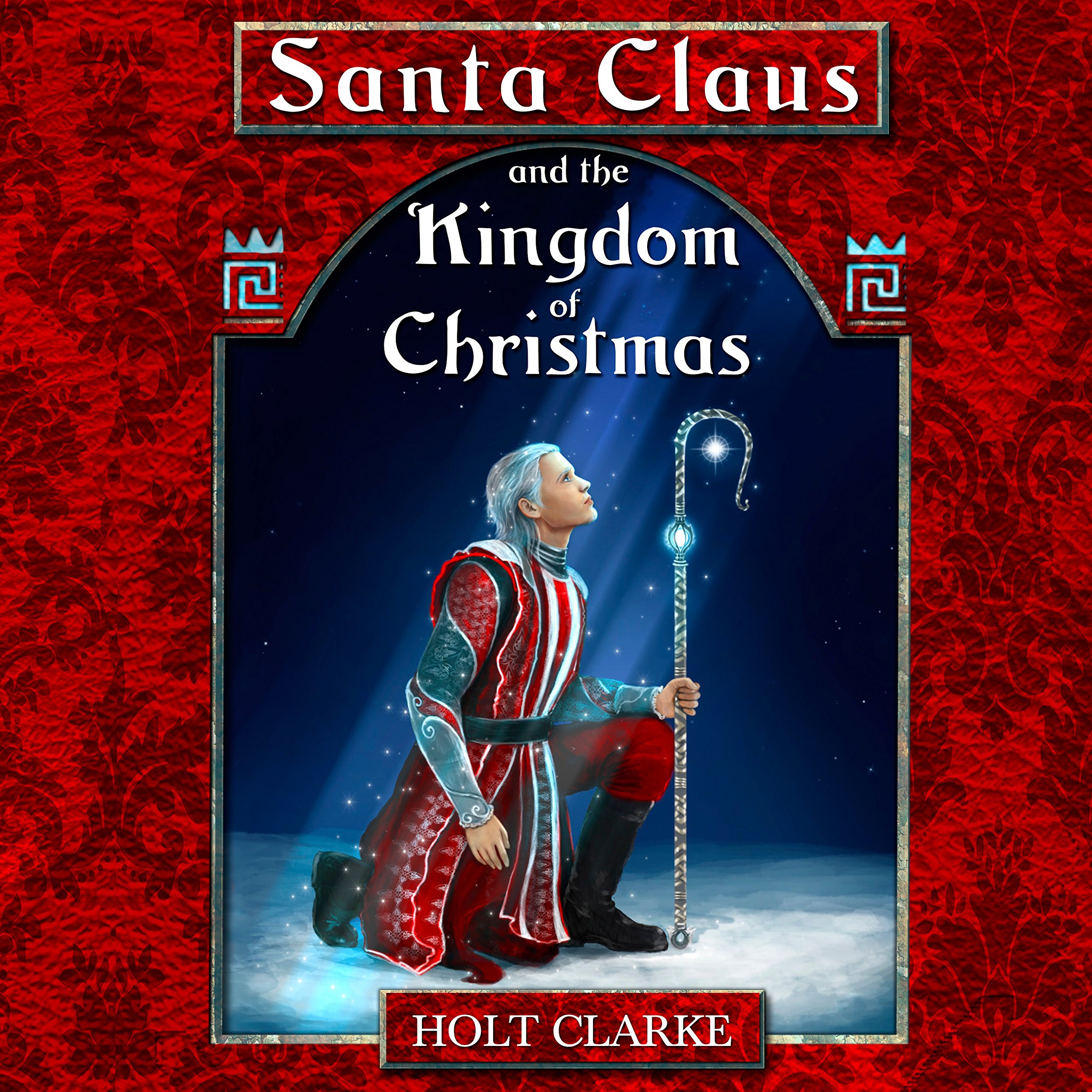 Cover art for Santa Claus and the Kingdom of Christmas