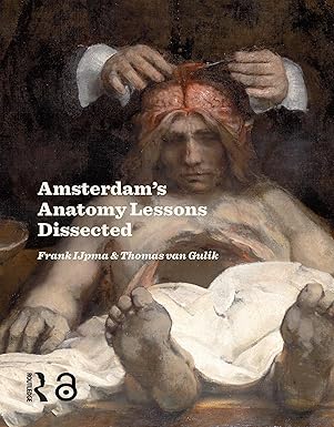 Amsterdam Anatomy Lessons Dissected-Wow! eBook
