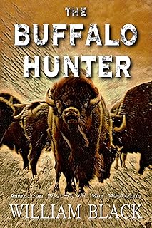 The Buffalo Hunter (American Post-Civil War Westerns) (English Edition)