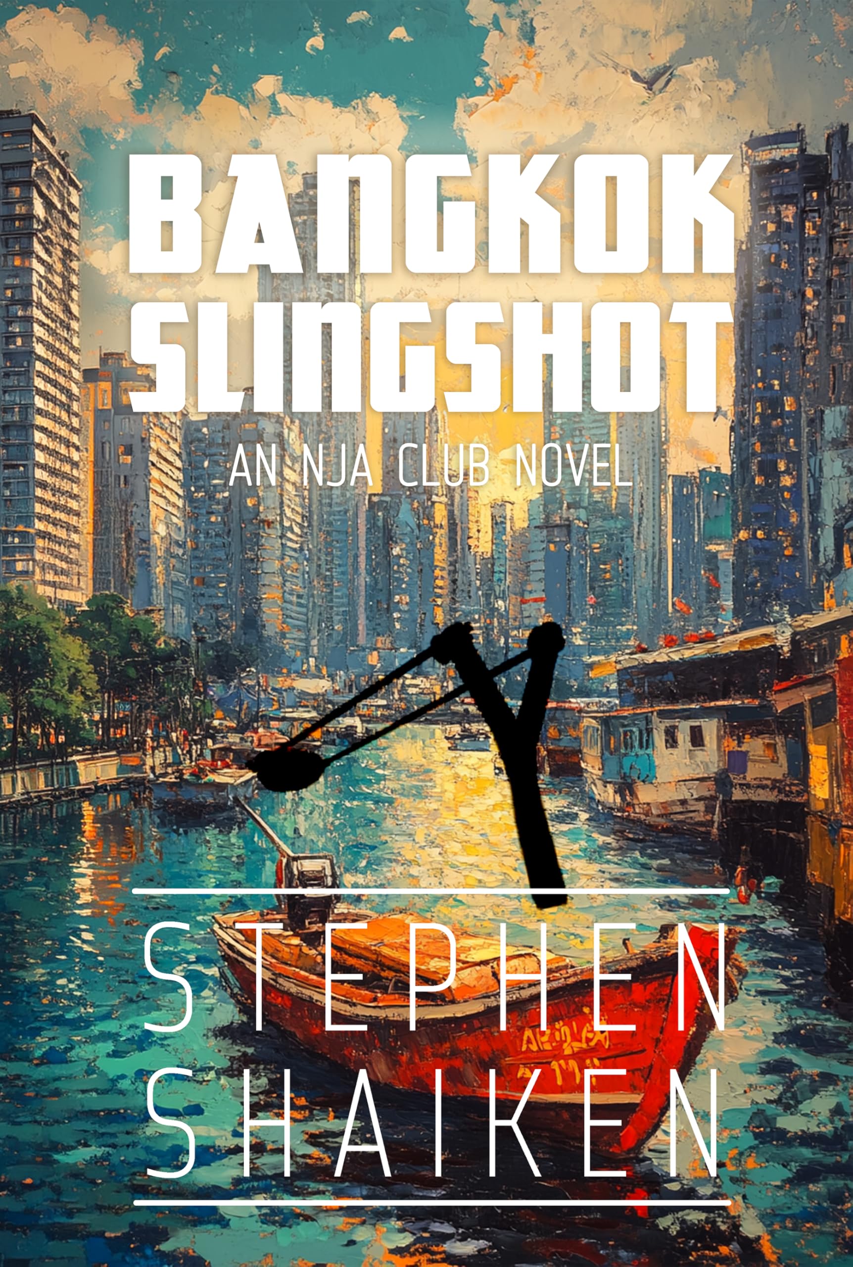 Bangkok Slingshot (NJA Club Novels Book 7)
