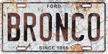 HangTime Ford Bronco Metal Plate Tag Decorative Wall and Vehicle Display Interior Use Not Functional Law Enforcement