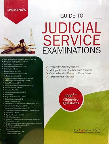 GUIDE TO JUDICIAL SERVICE EXAMINATIONS / 5000++ Objective Questions - A First Class Guide for Civil Judge and APP Exams with FAQs, MCQs, Comprehensive Thory / For All States
