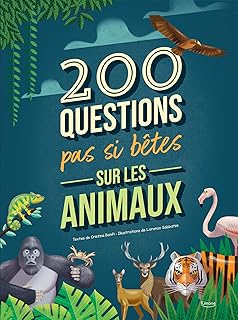 couverture de : 200 questions pas si b&ecirc;tes sur les animaux