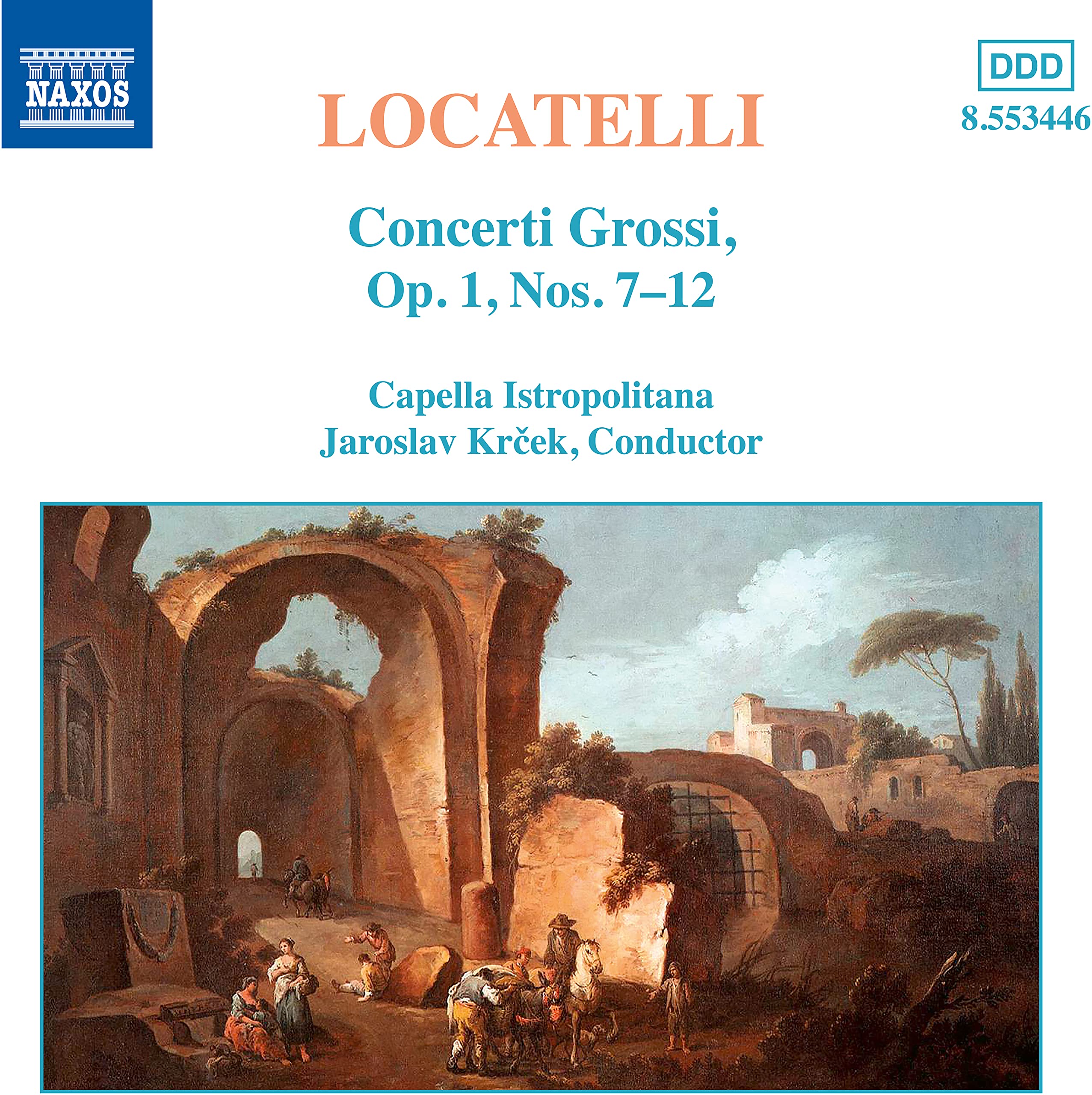 LOCATELLI: Concerti Grossi Op. 1, Nos. 7-12