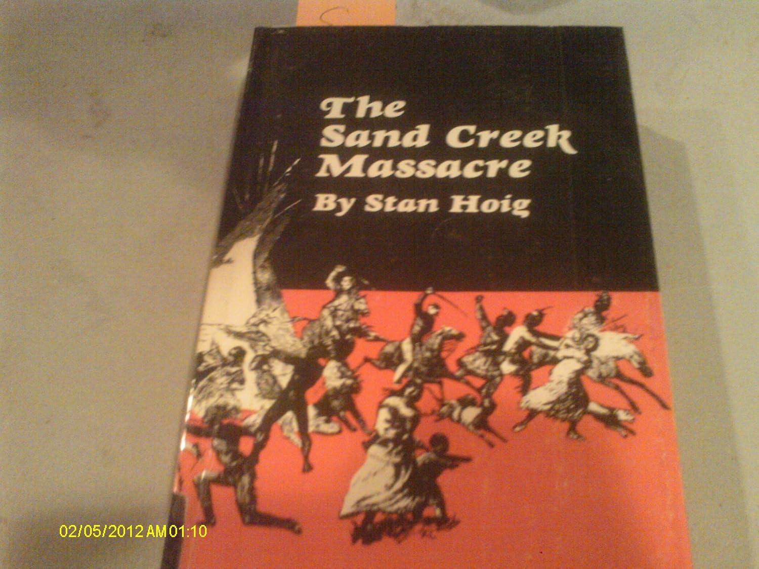 The Sand Creek Massacre Hoig Stan Amazon Books