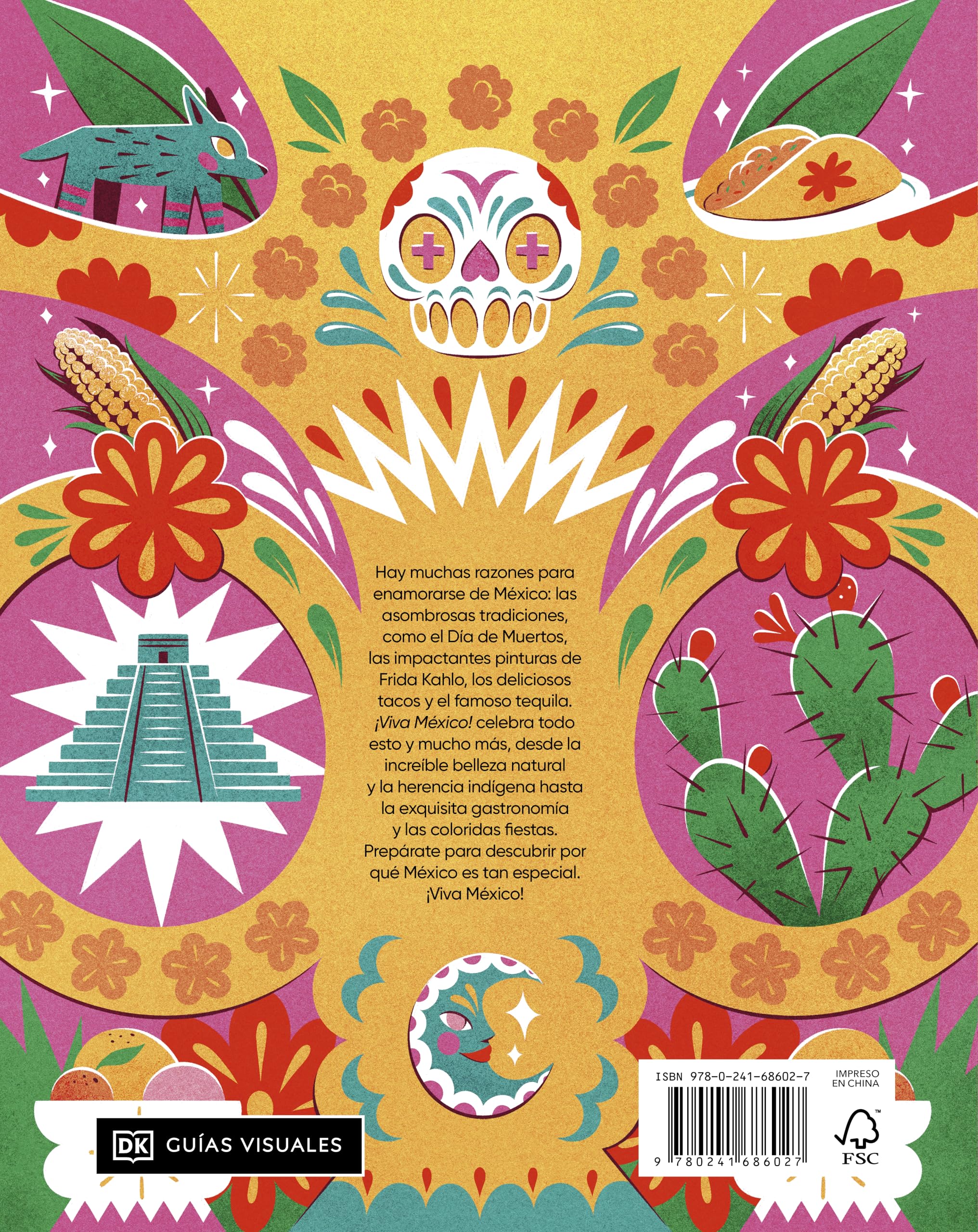 ¡Viva México! (Spanish Edition): Un viaje a través de los paisajes, la gastronomía y la cultura (Guías de viaje)