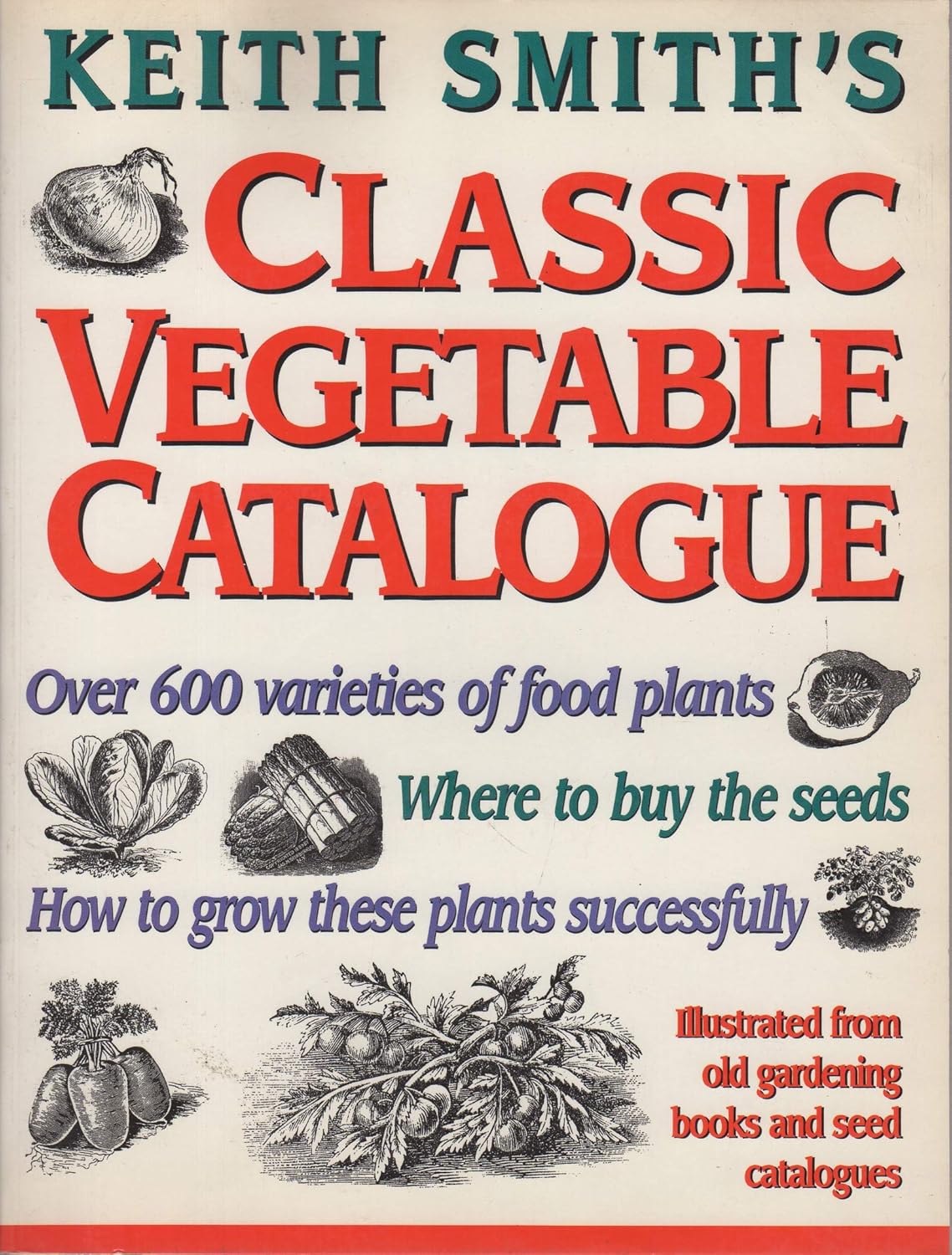 Keith Smith's Classic Vegetable Catalog Smith, Keith 9780850917093