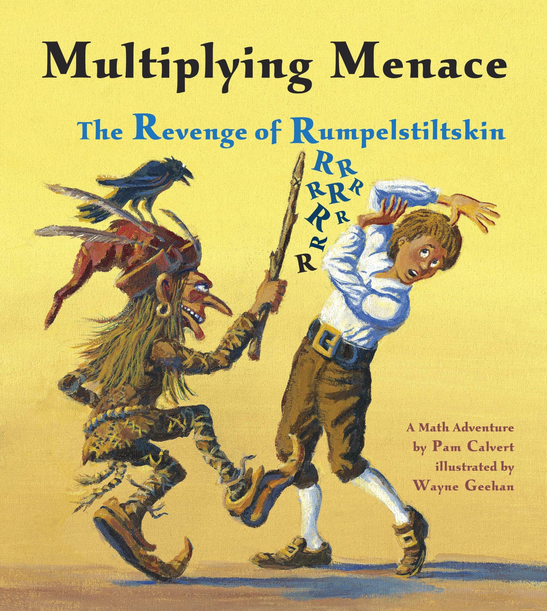 Multiplying Menace: The Revenge of Rumpelstiltskin (Charlesbridge Math Adventures) Paperback – Picture Book, February 1, 2006