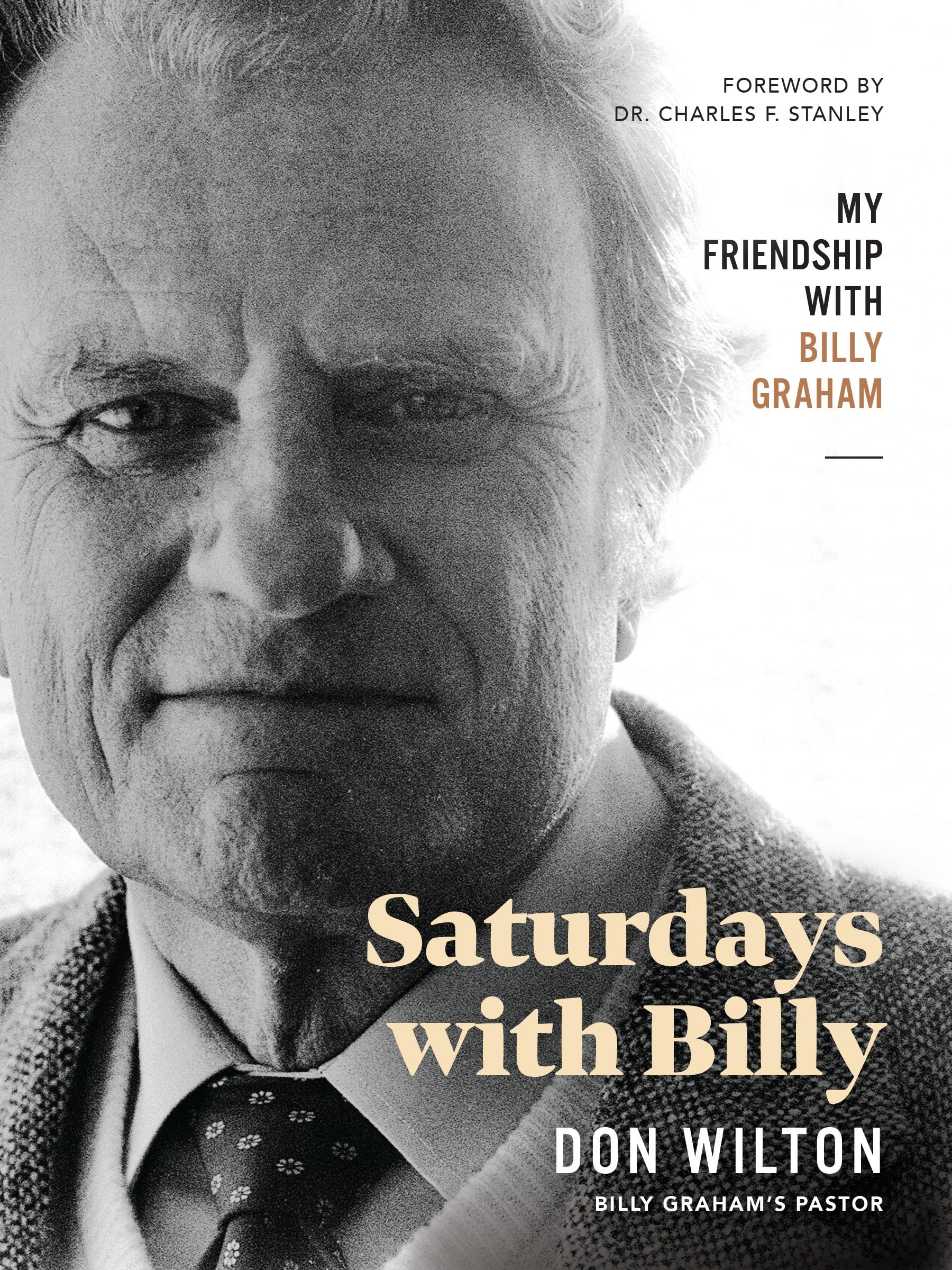 Saturdays with Billy: My Friendship with Billy Graham,Wilton,Don