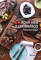 Sous vide e churrasco