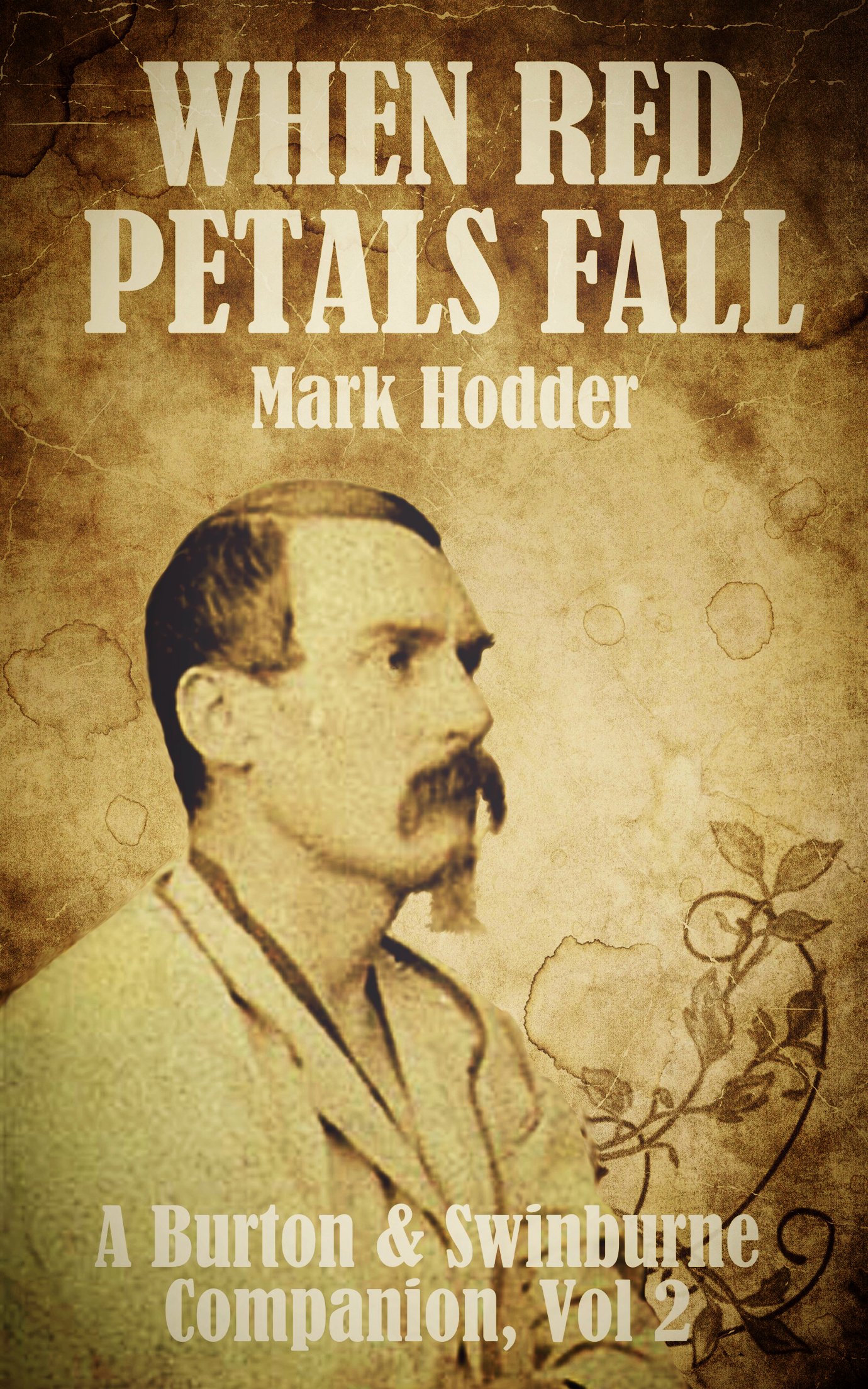 Cover of When Red Petals Fall: A Burton & Swinburne Companion, Vol. 2