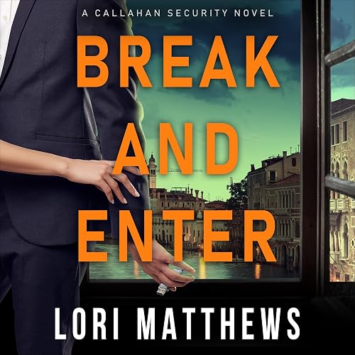 Break and Enter: Callahan Security Series, Book 1