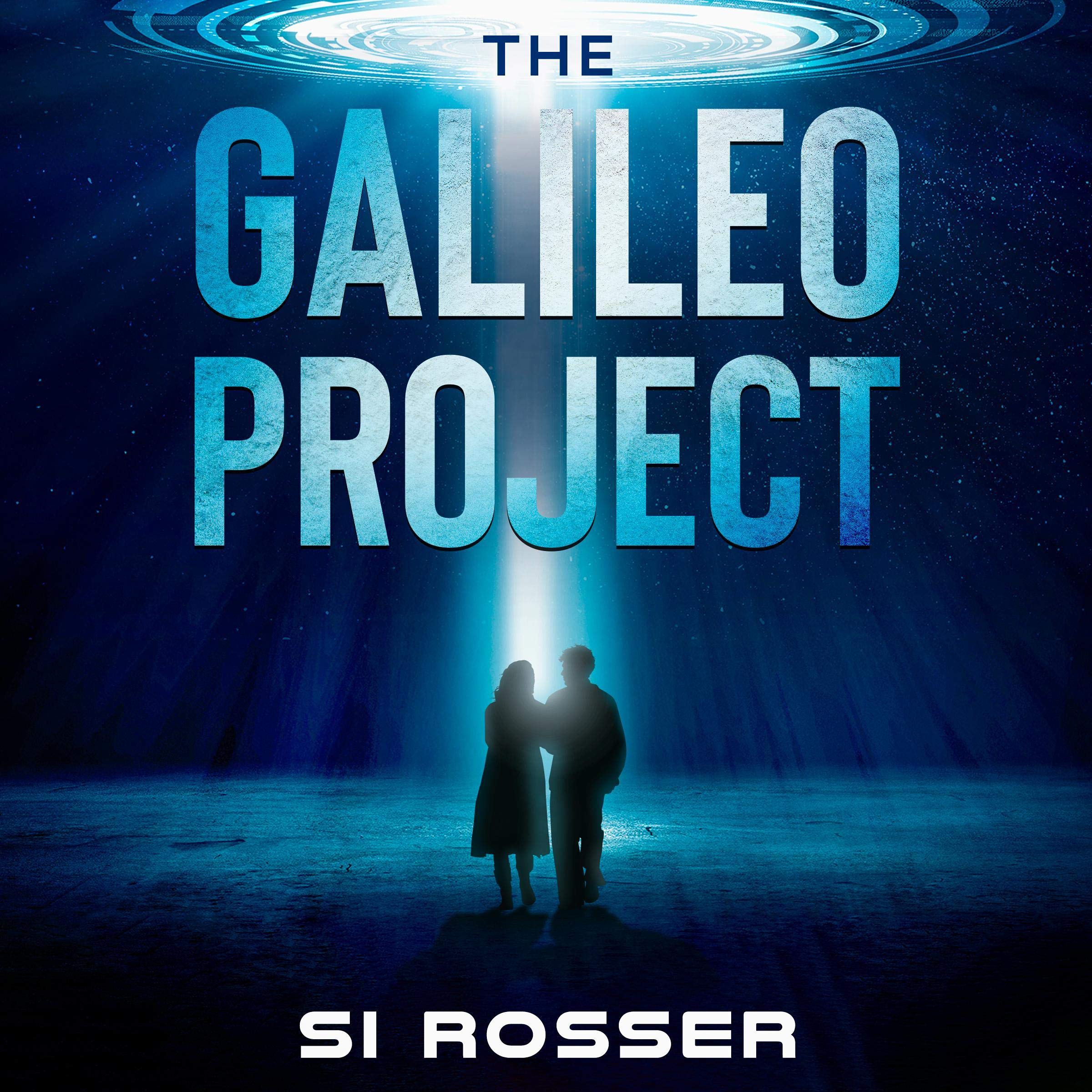 Cover art for The Galileo Project: Sci-Fi Conspiracy Thriller - Part 1