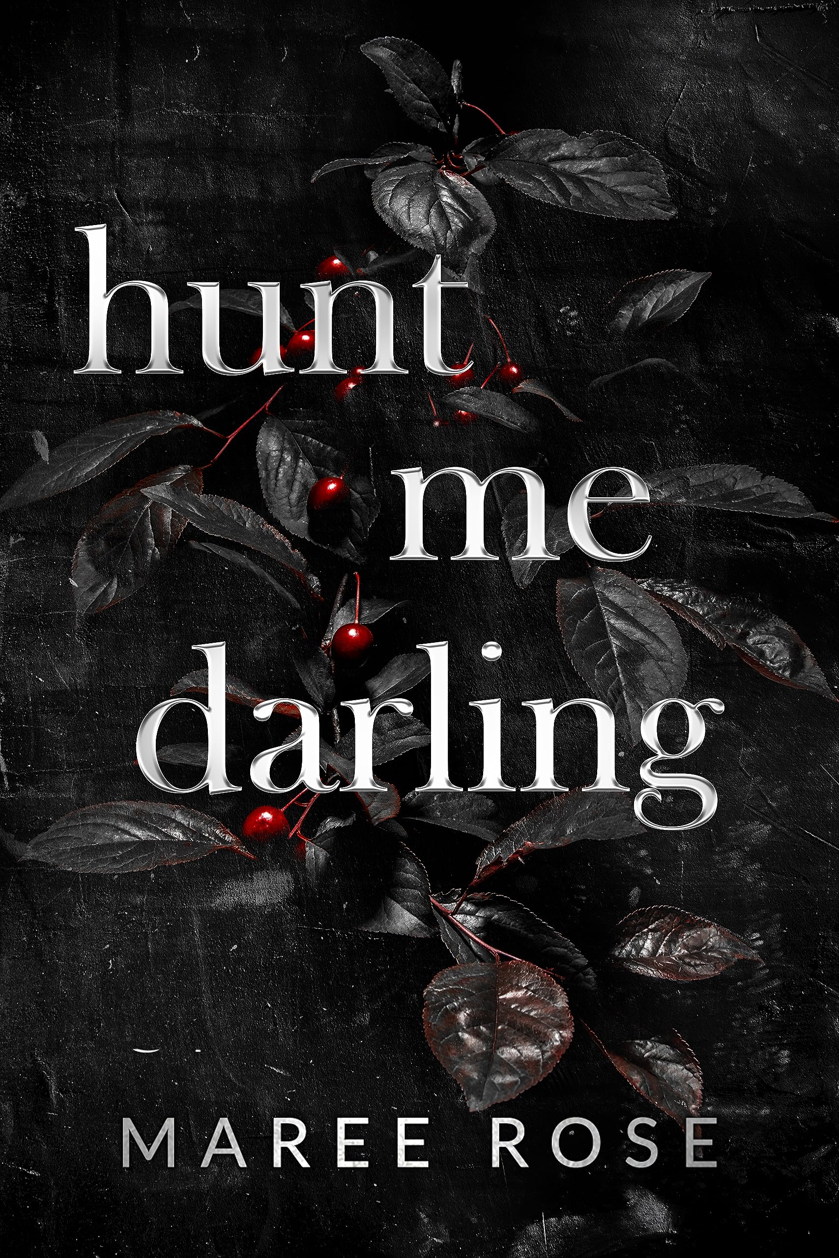 hunt me darling: A Dark MFM Stalker Romance