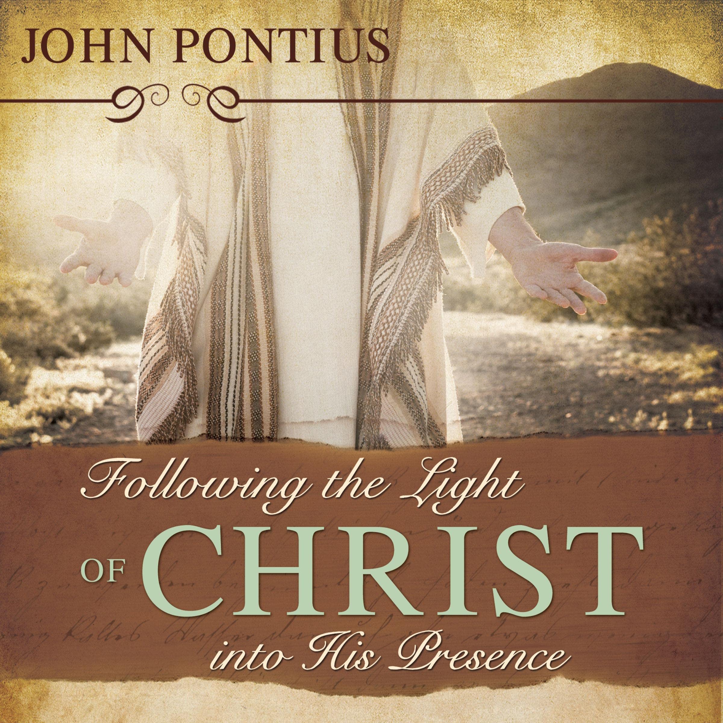 Following the Light of Christ into His Presence