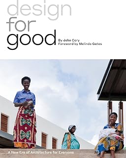 Design for Good: A New Era of Architecture for Everyone