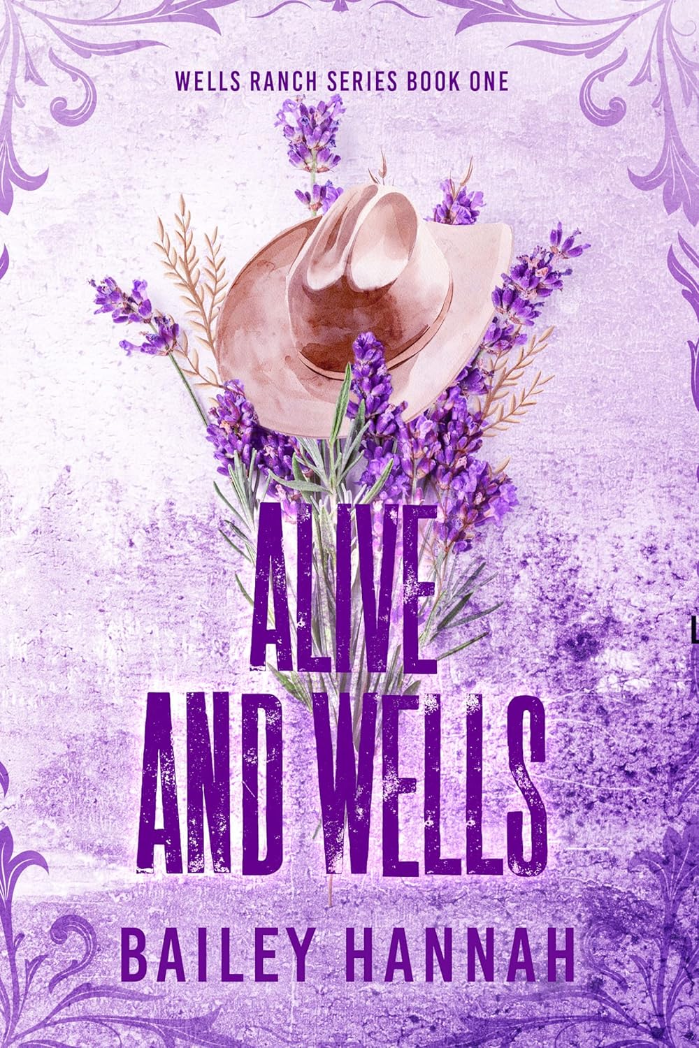Alive and Wells (Wells Ranch Series Book 1) Kindle edition by Hannah