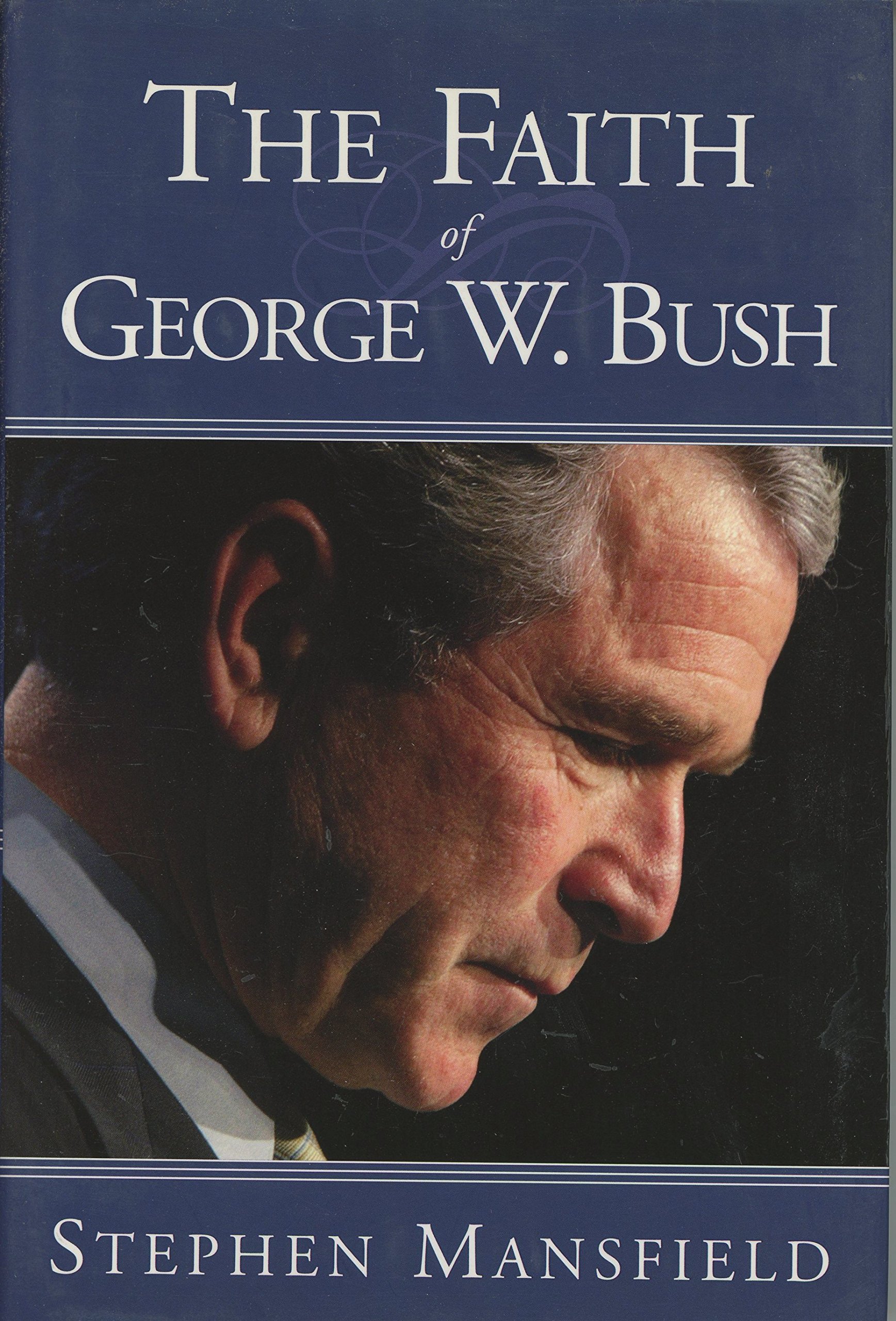 Buy The Faith of George W. Bush — BookShops.in