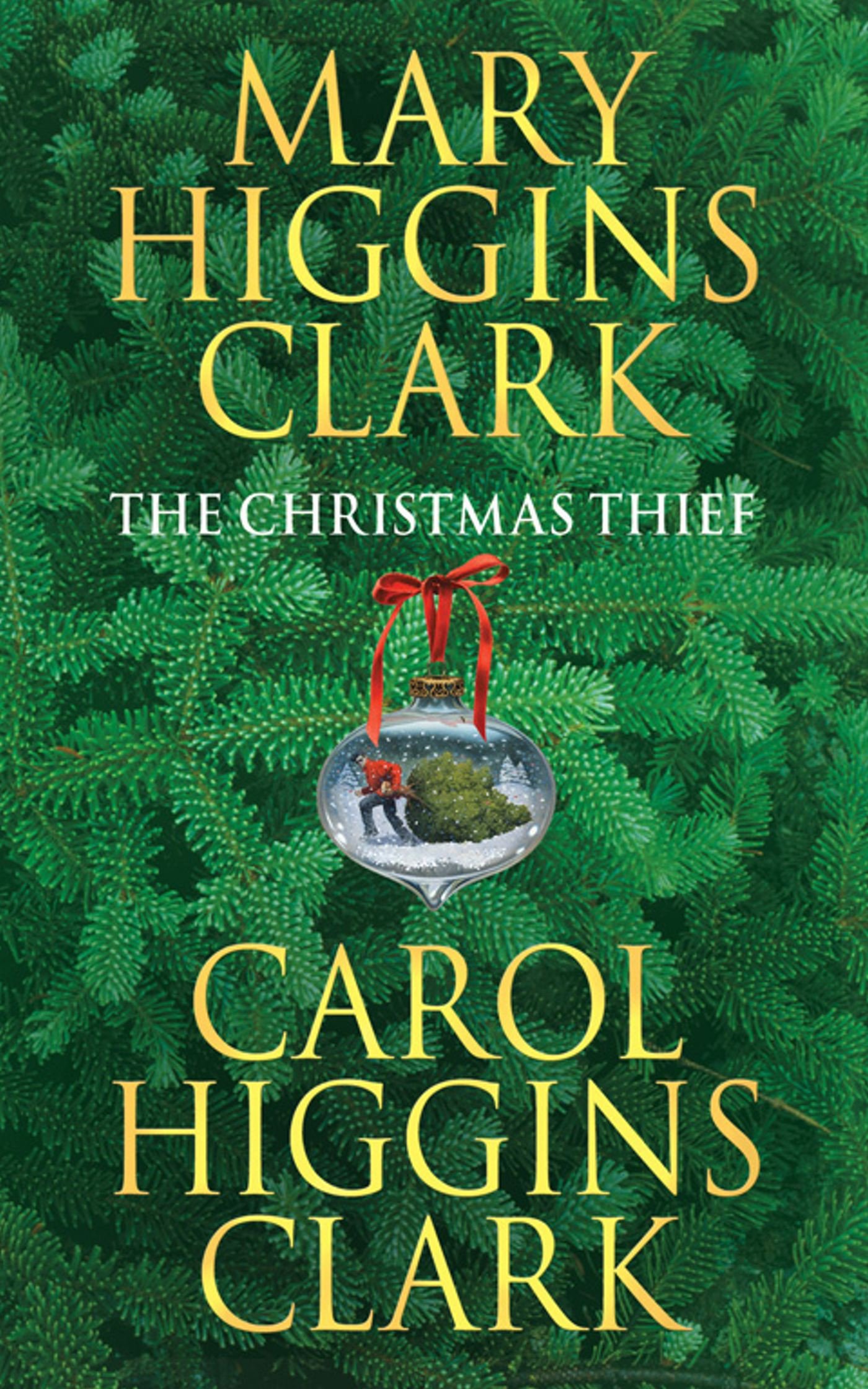 The Christmas Thief By  Mary Higgins Clark, Carol Higgins Clark. 9780743231206