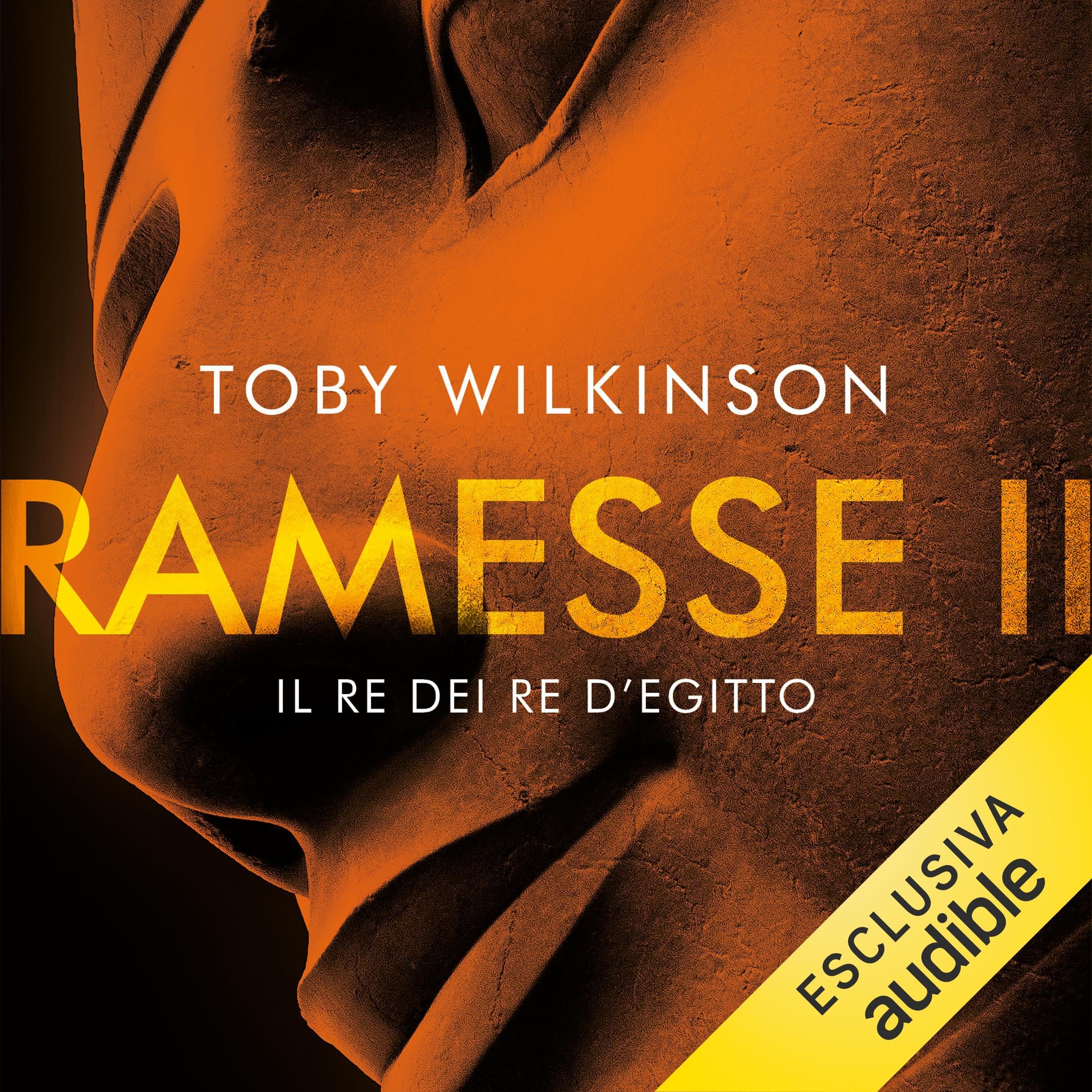 Ramesse II: Il re dei re d’Egitto