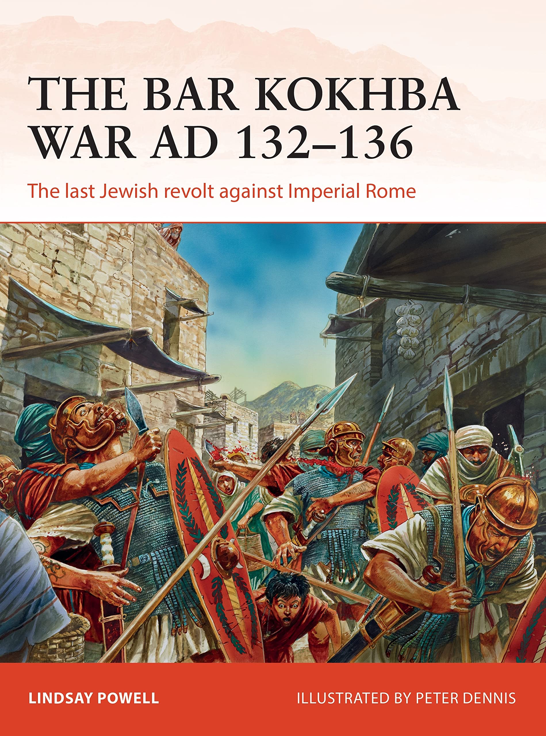 The Bar Kokhba War AD 132136 by Lindsay Powell PAPERBACK 9781472817983