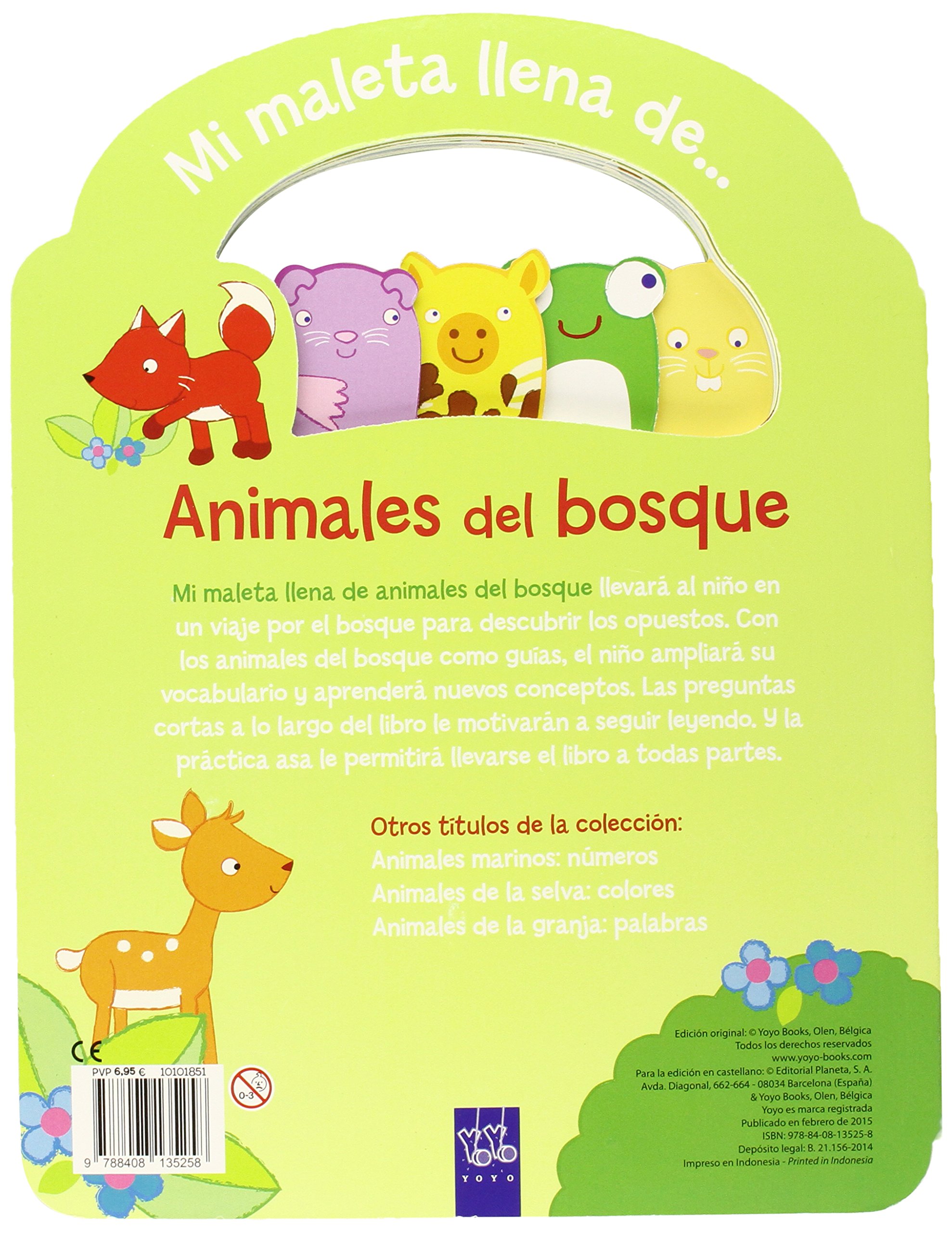 Animales del bosque. Maleta: Opuestos (Mi maleta llena de...)