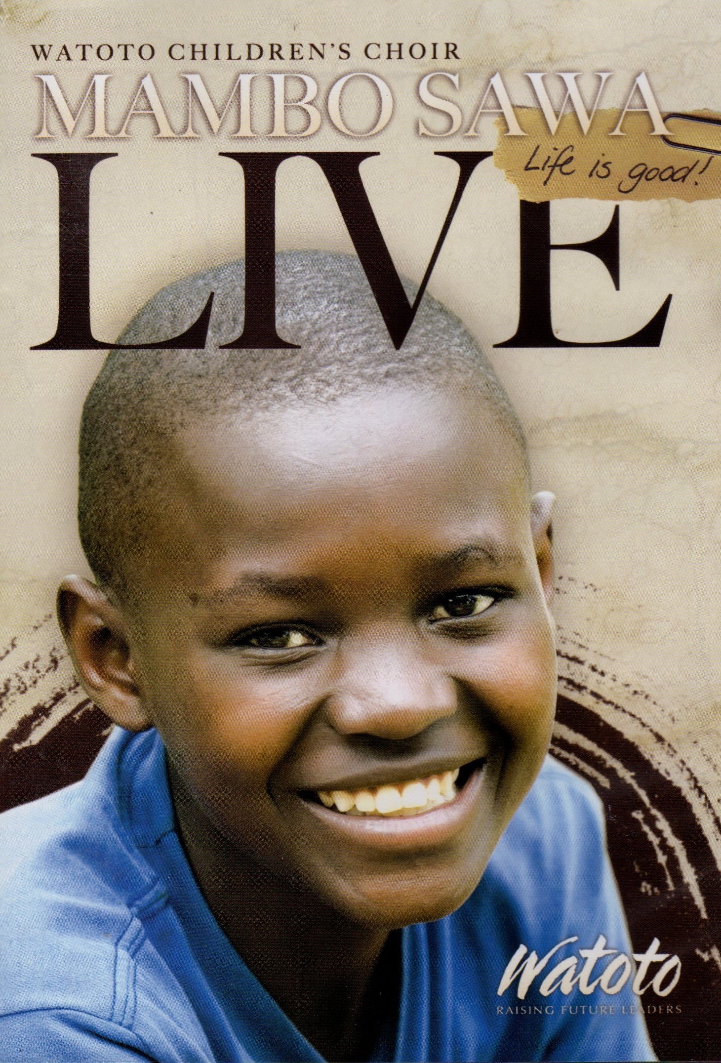 Watoto Children's Choir MAMBO SAWA alegría y esperanza en un álbum en vivo único