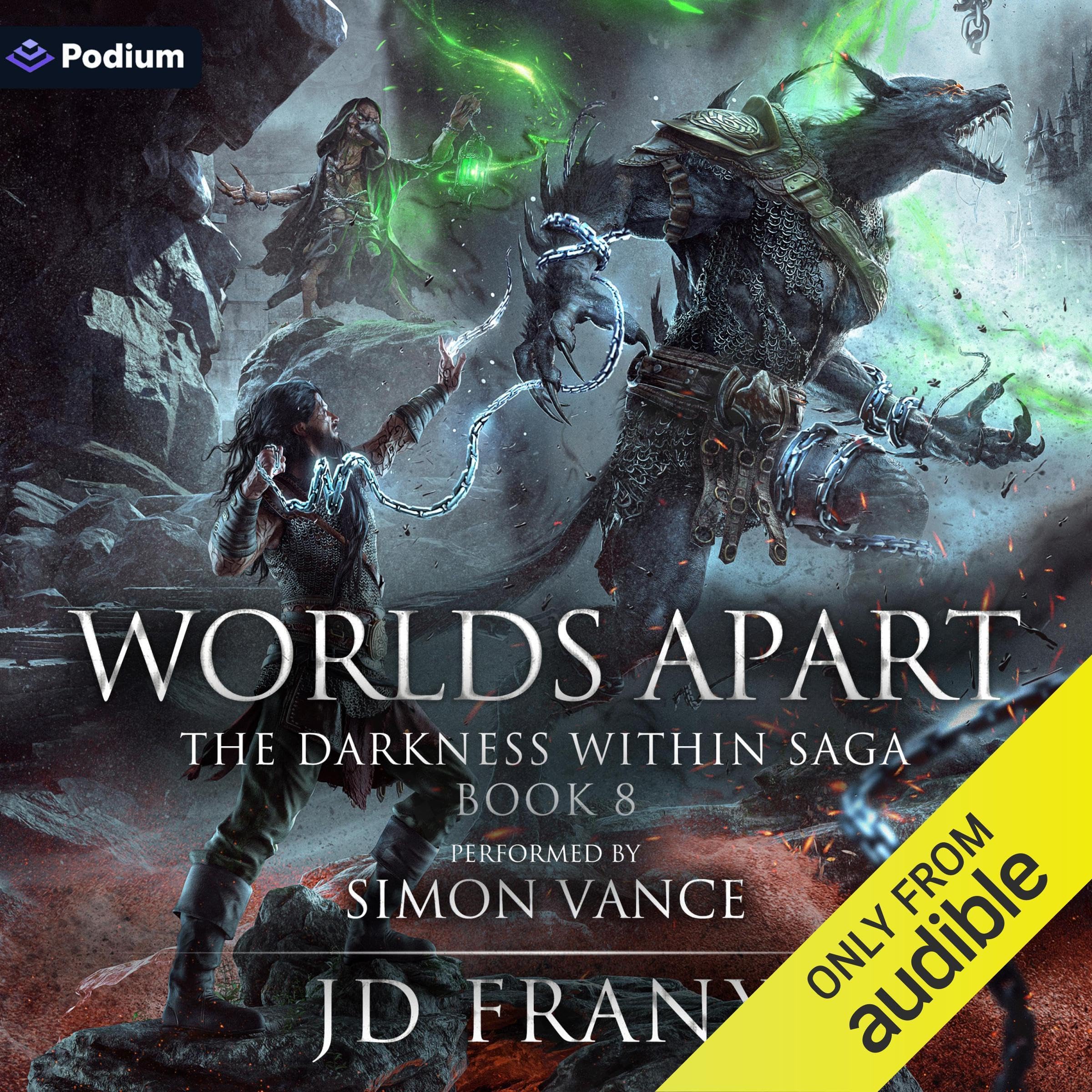 Worlds Apart: The Darkness Within Saga, Book 8