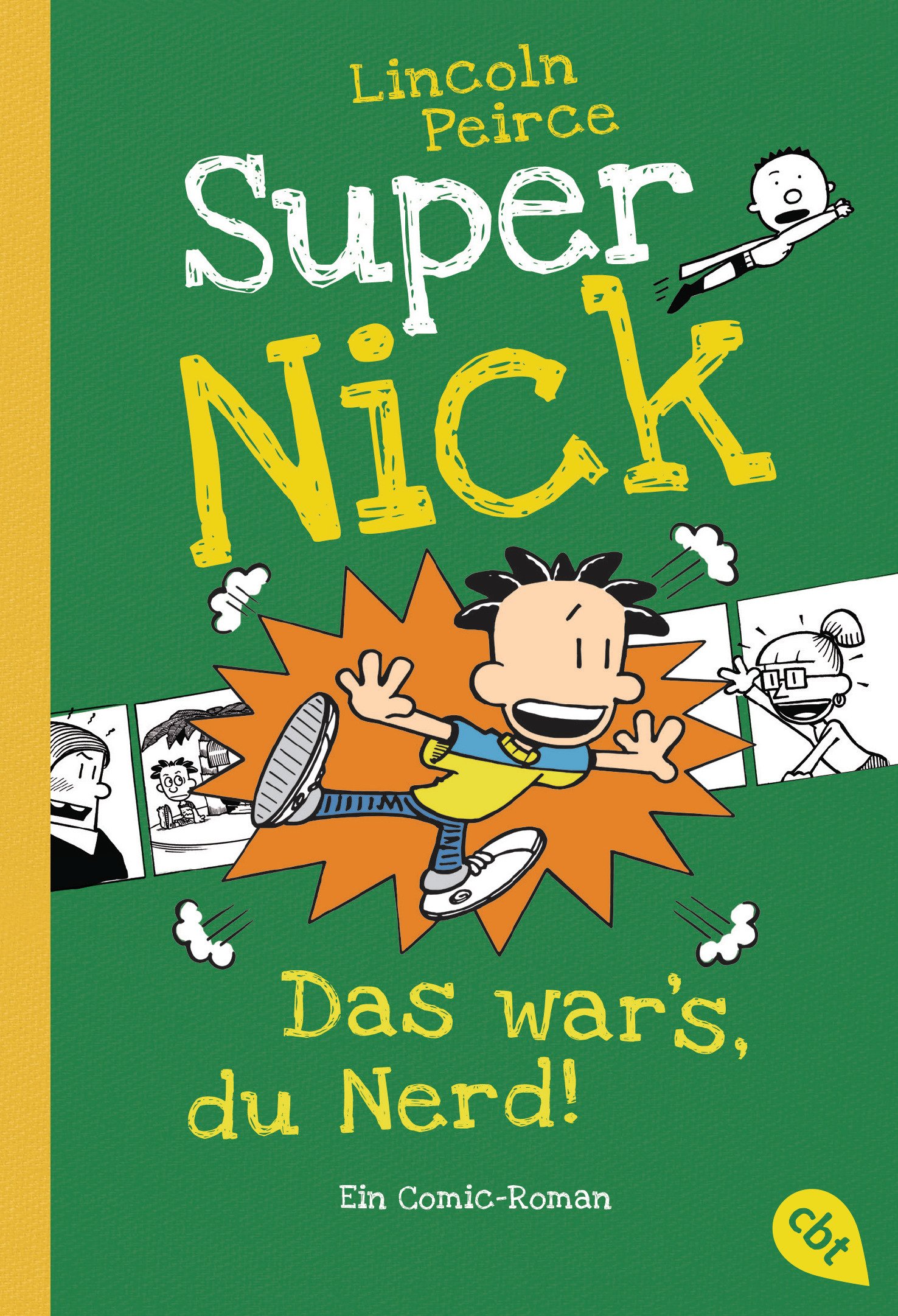 Super Nick - Das war’s, du Nerd!: Ein Comic-Roman