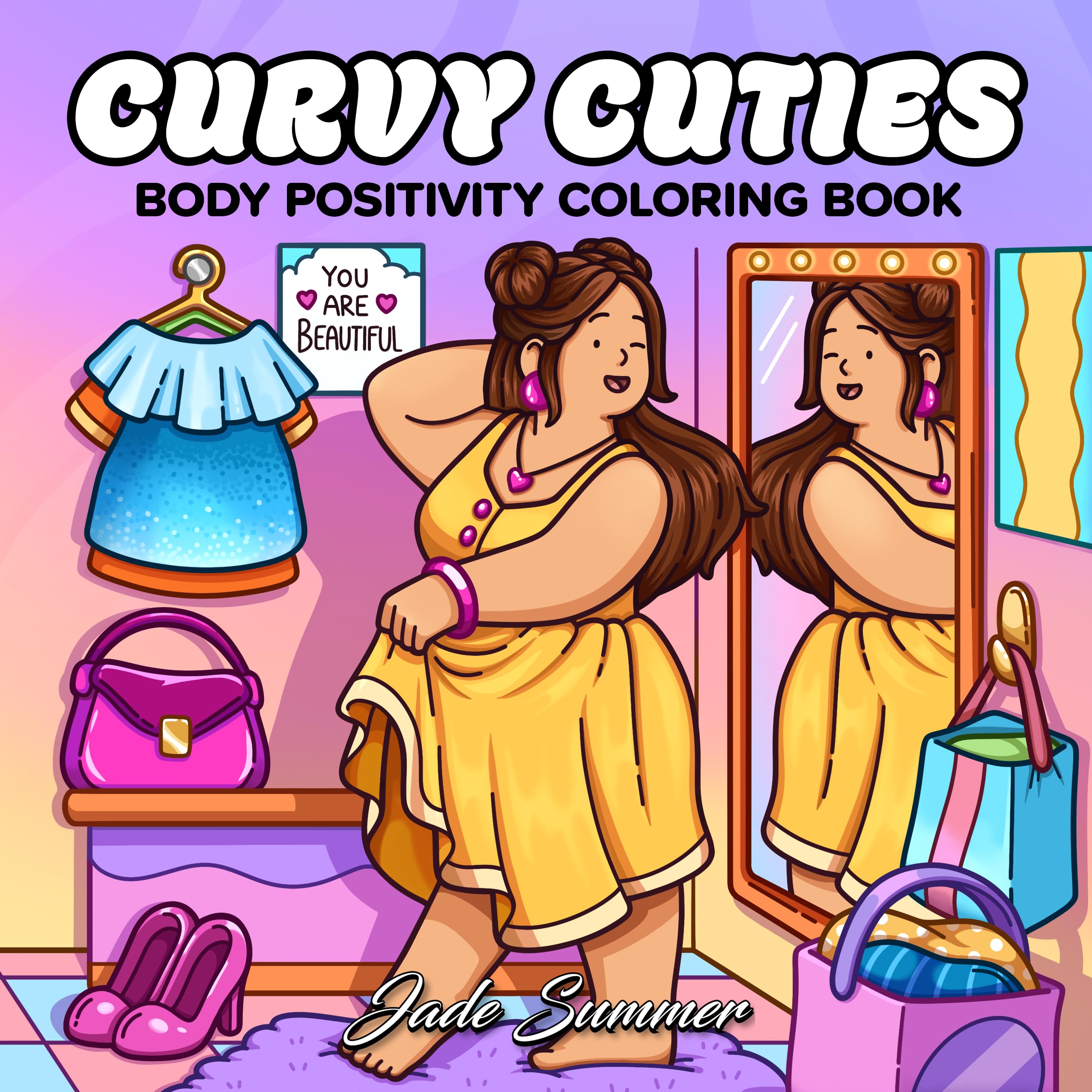 Curvy Cuties: A Body Positivity Coloring Book for Women and Teen Girls with Cozy Moments of Self-Love, Confidence, Self-Care, and Relaxation
