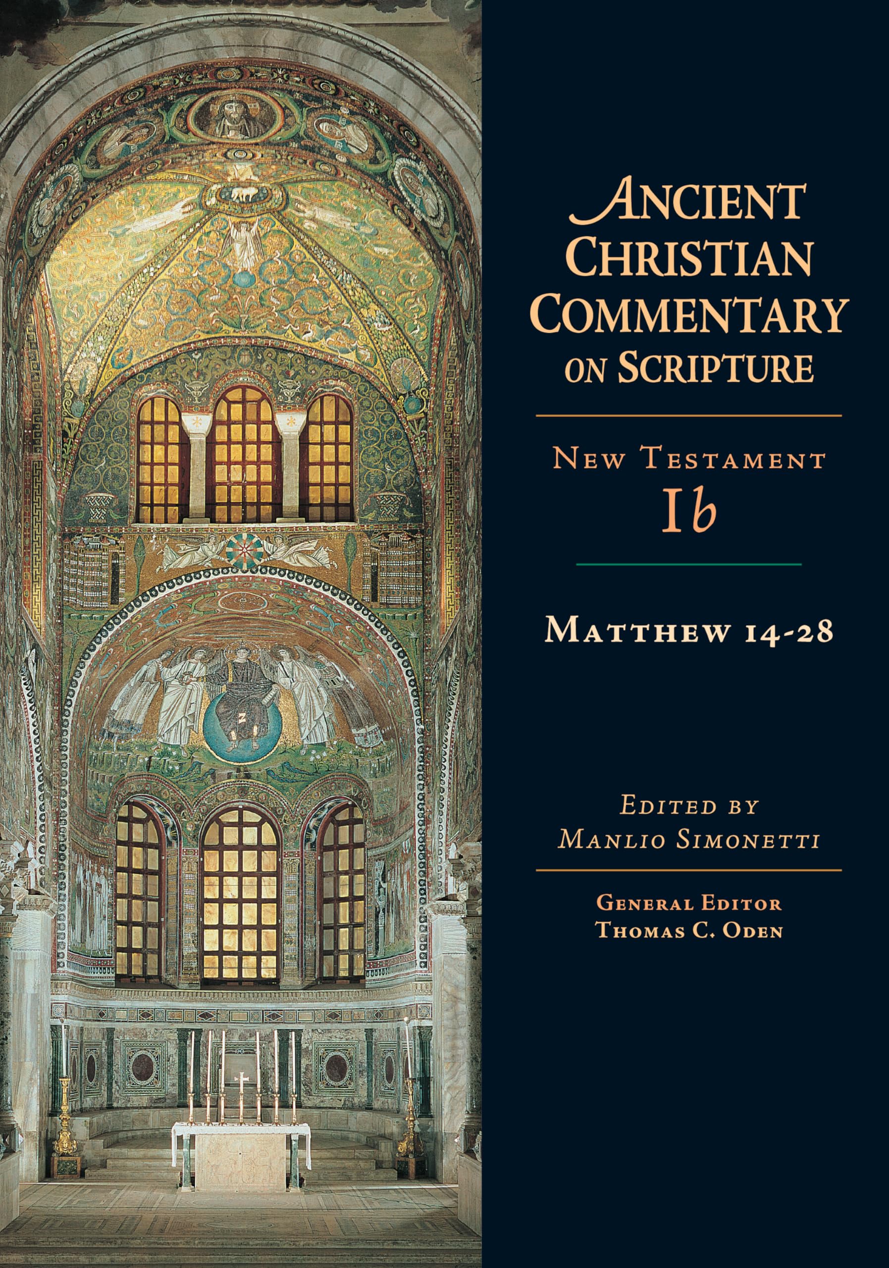 Matthew 14–28: Volume 1b Volume 1 (Ancient Christian Commentary on Scripture)