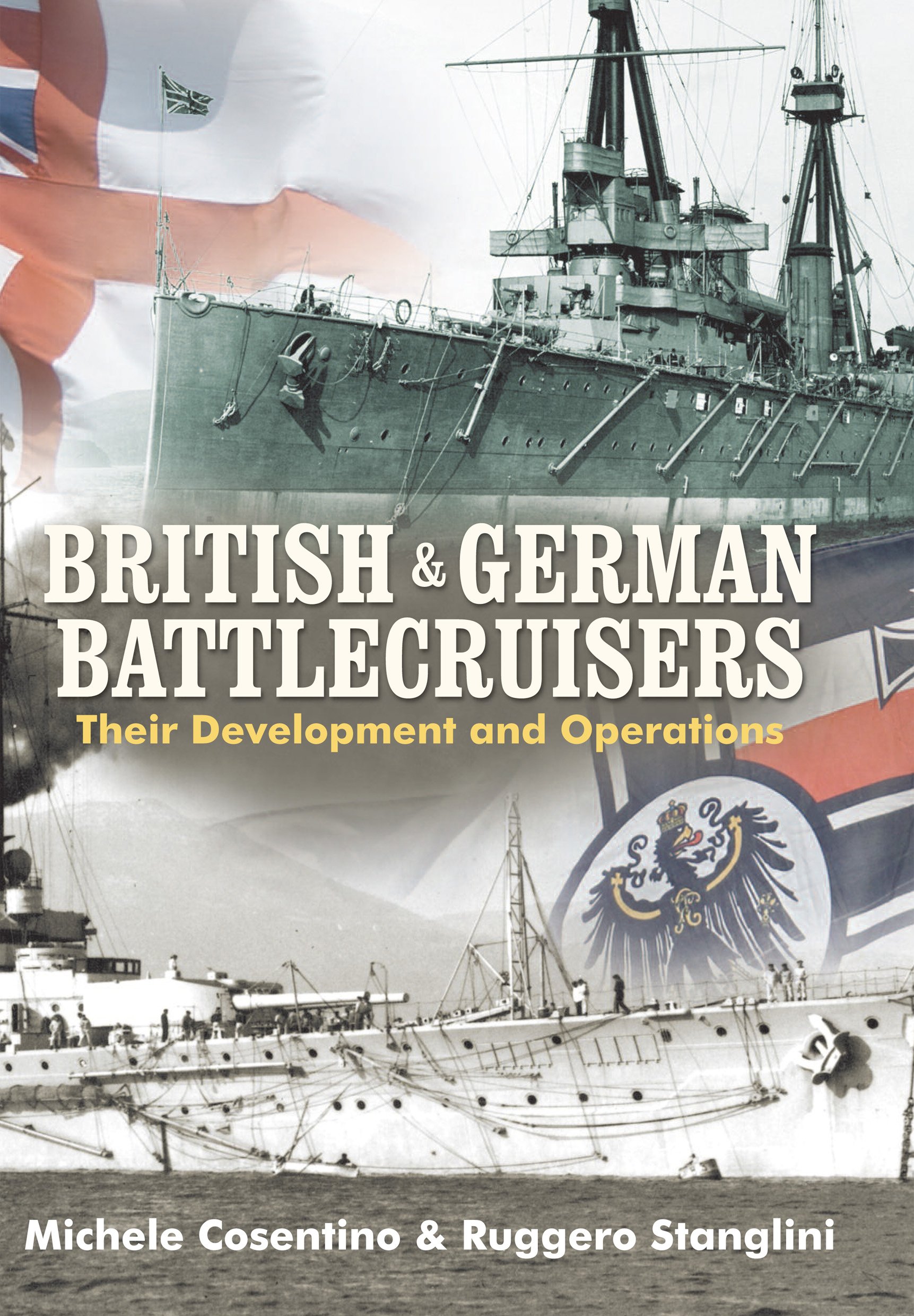 British and German Battlecruisers by Michele Cosentino HARDBACK 9781848321847