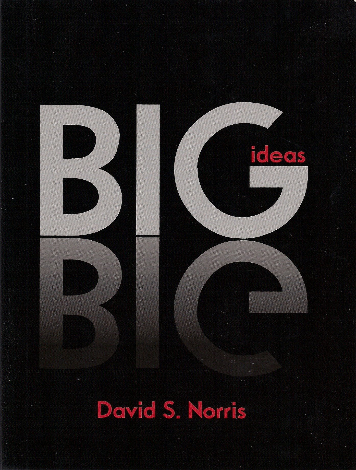 Big Ideas Paperback – August 20, 2010