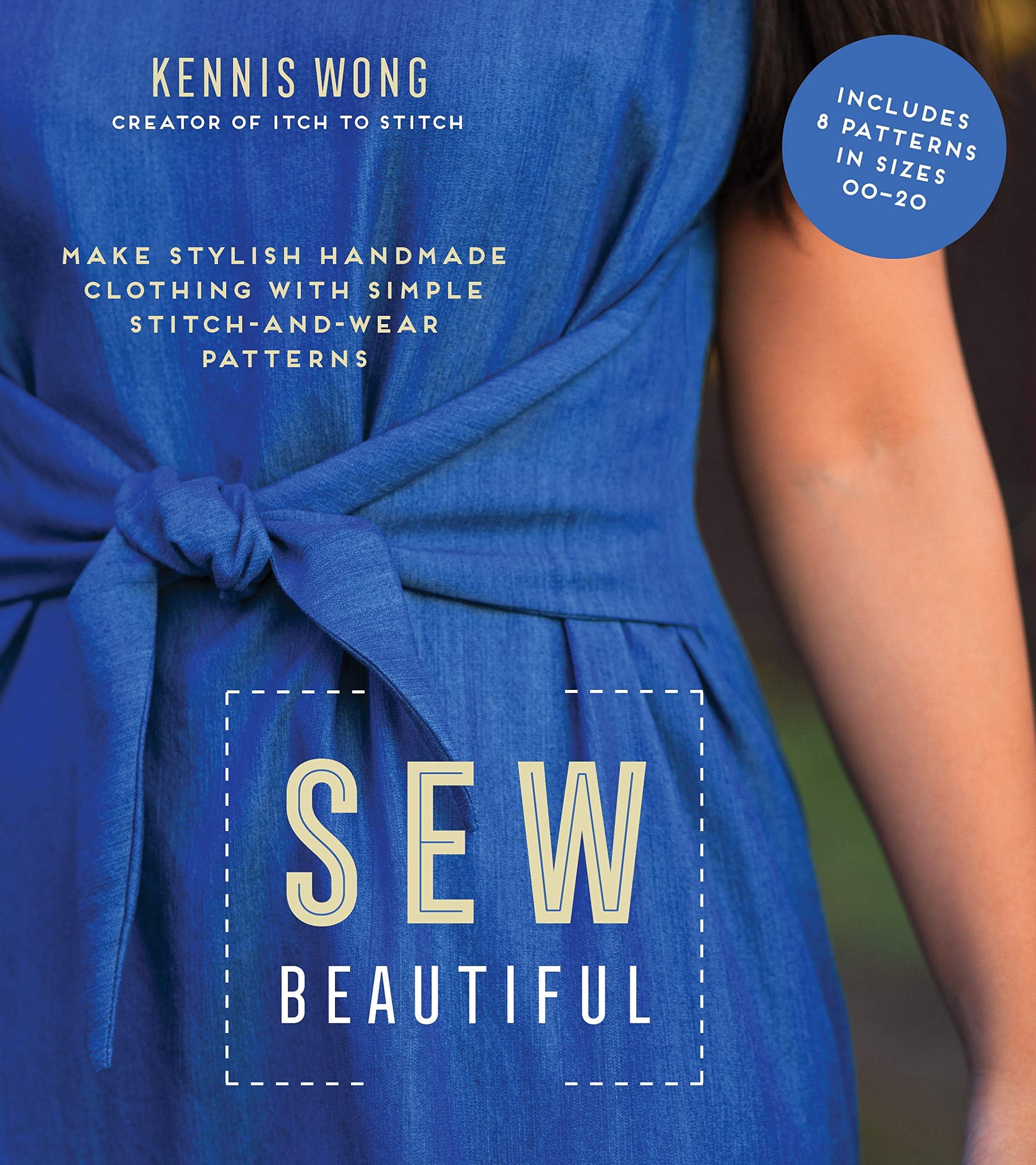 Sew Beautiful: Make Stylish Handmade Clothing with Simple Stitch-and-Wear Patterns Paperback – December 8, 2020