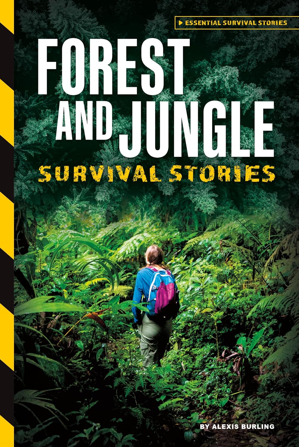 Forest and Jungle Survival Stories (Essential Survival Stories)