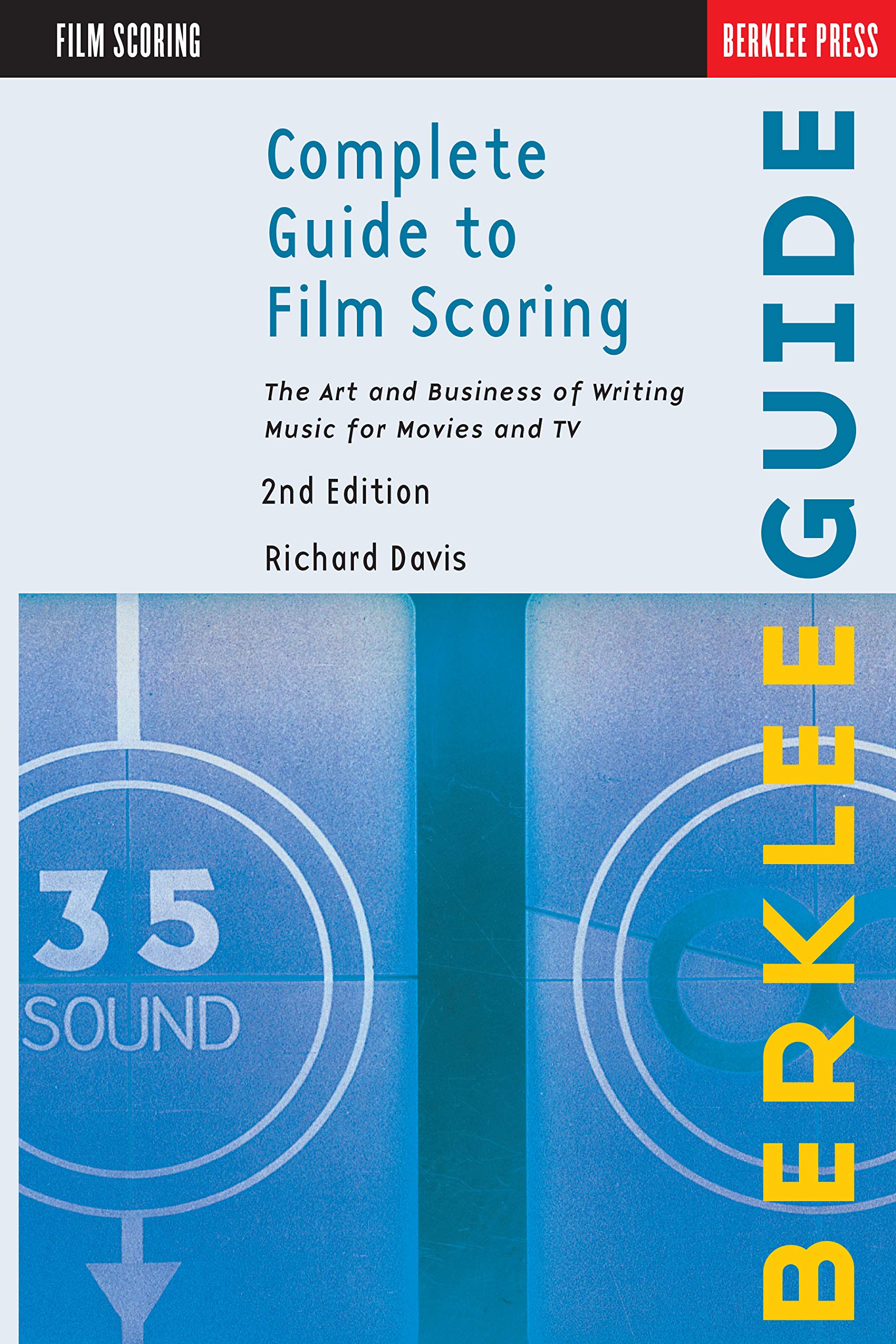 Film Scoring guide de composition pour maîtriser la musique de film et TV