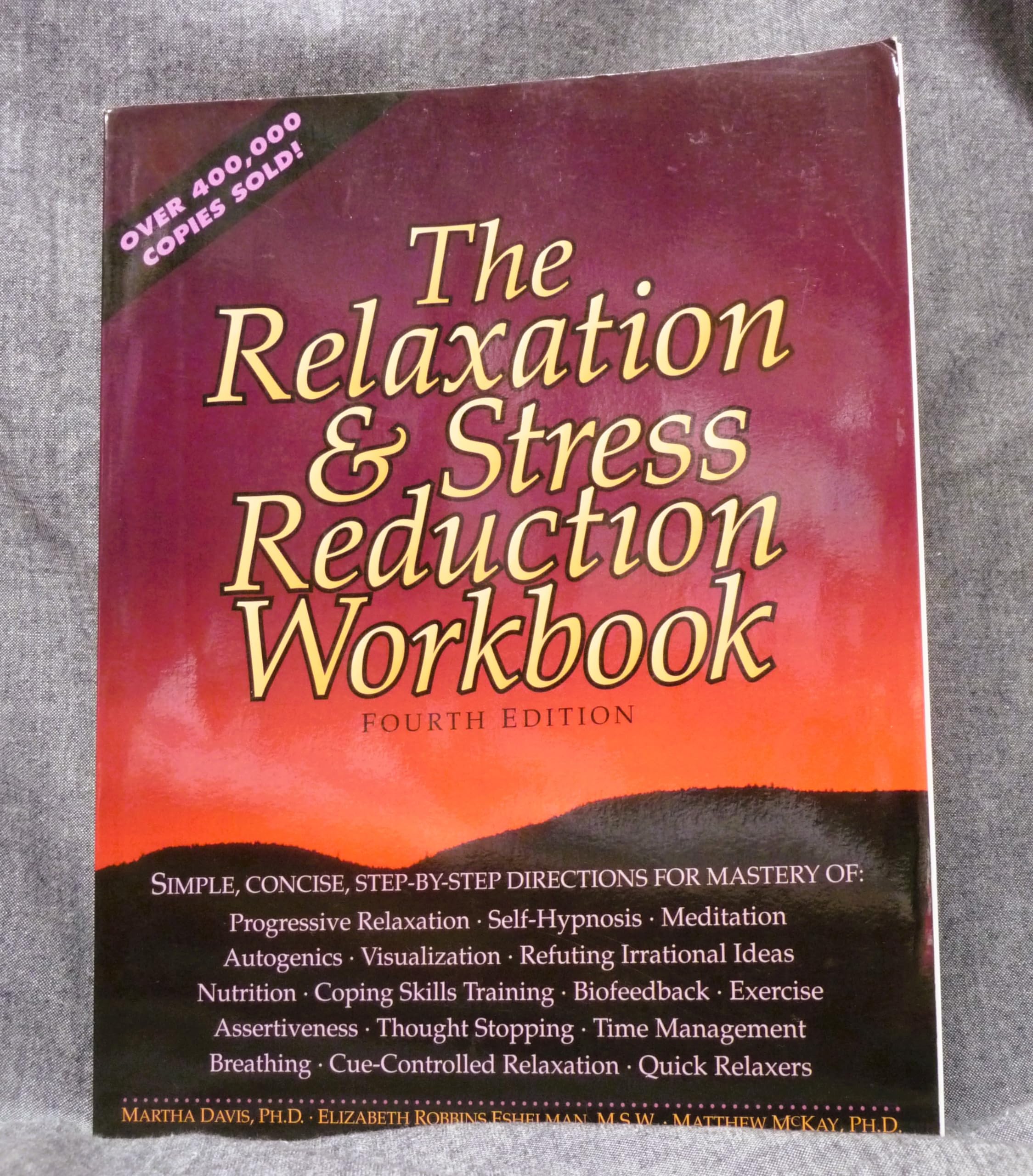 The Relaxation and Stress Reduction Workbook